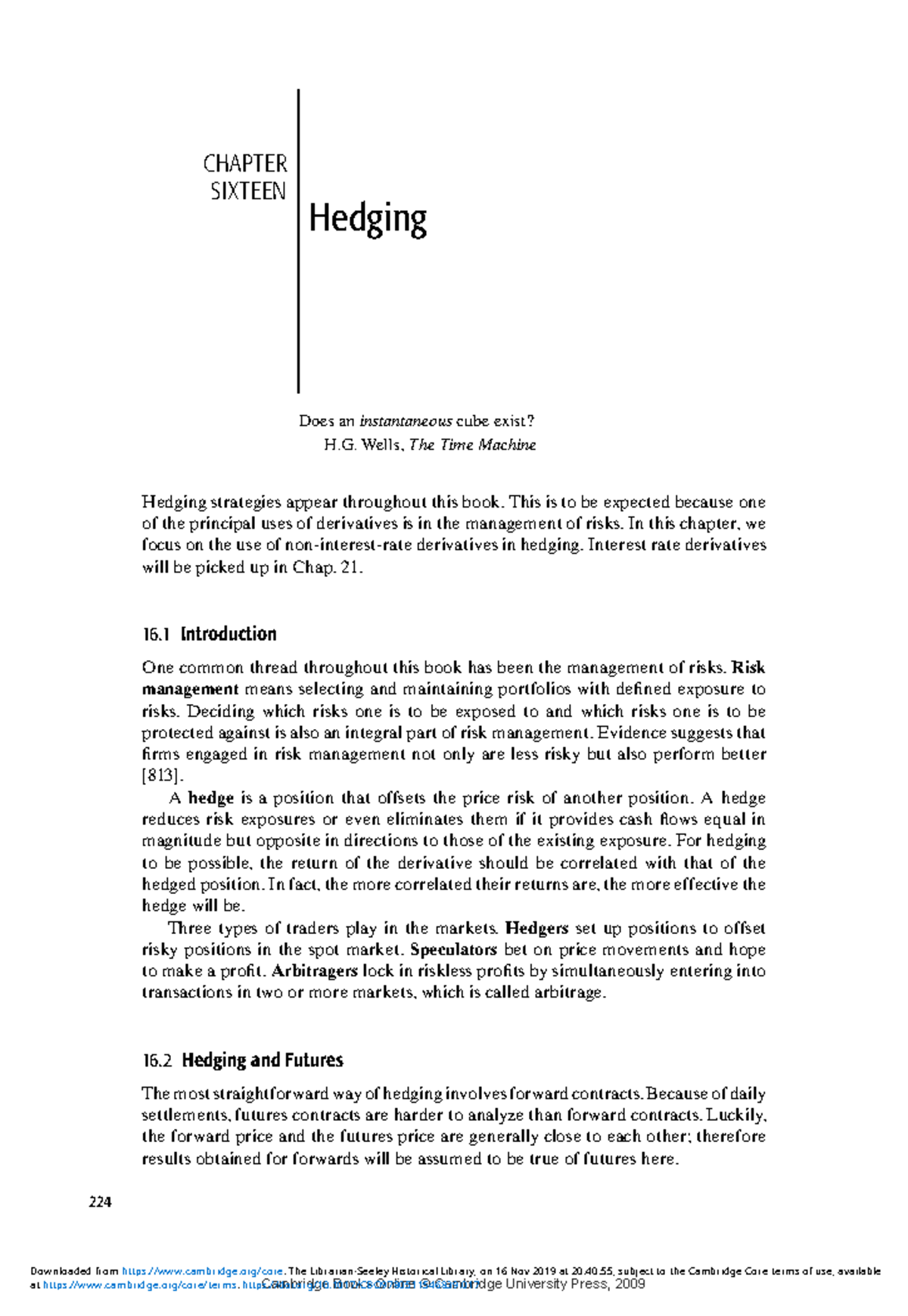 Hedging - Financial derivatives - CHAPTER SIXTEEN Hedging Does an ...