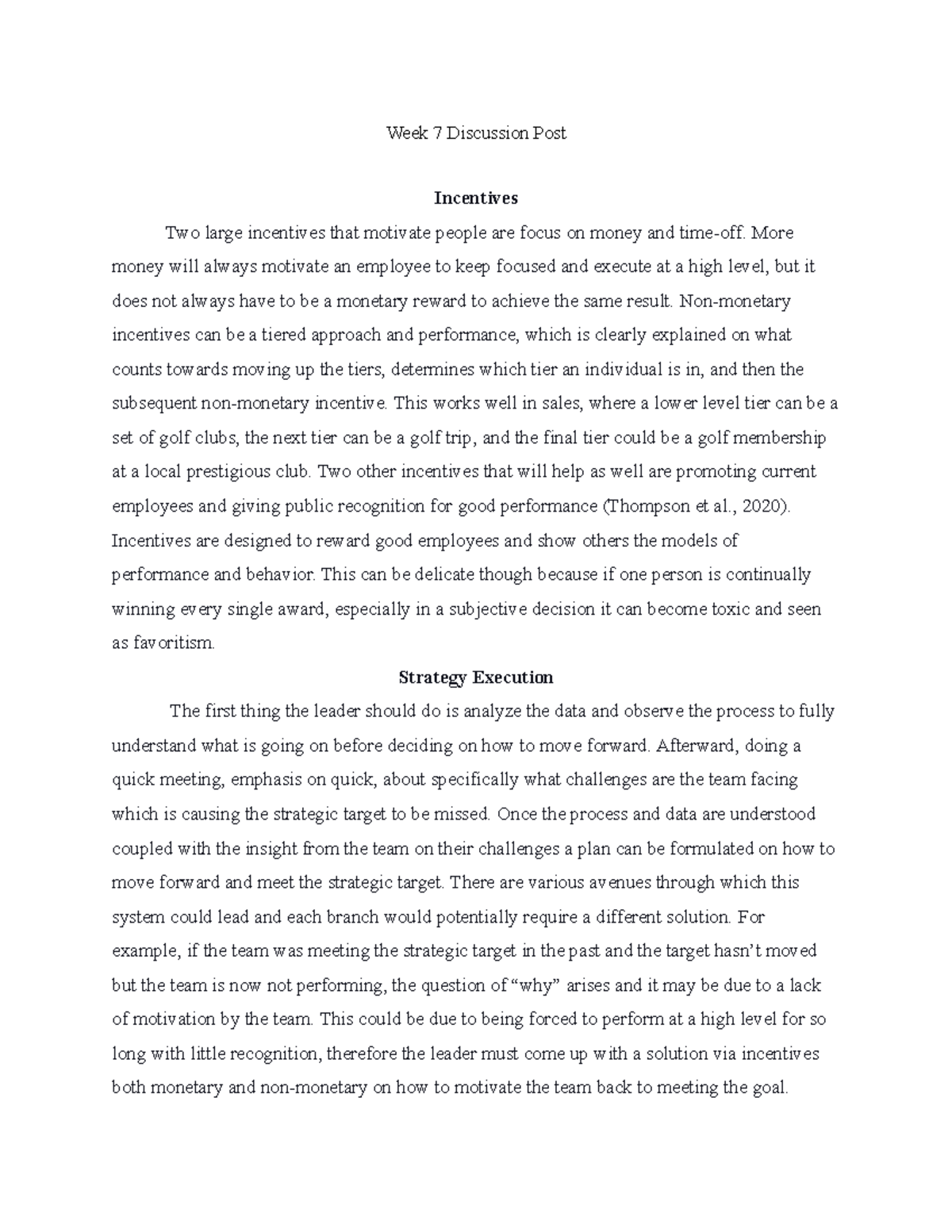 Week 7 Discussion Post - Week 7 Discussion Post Incentives Two large ...