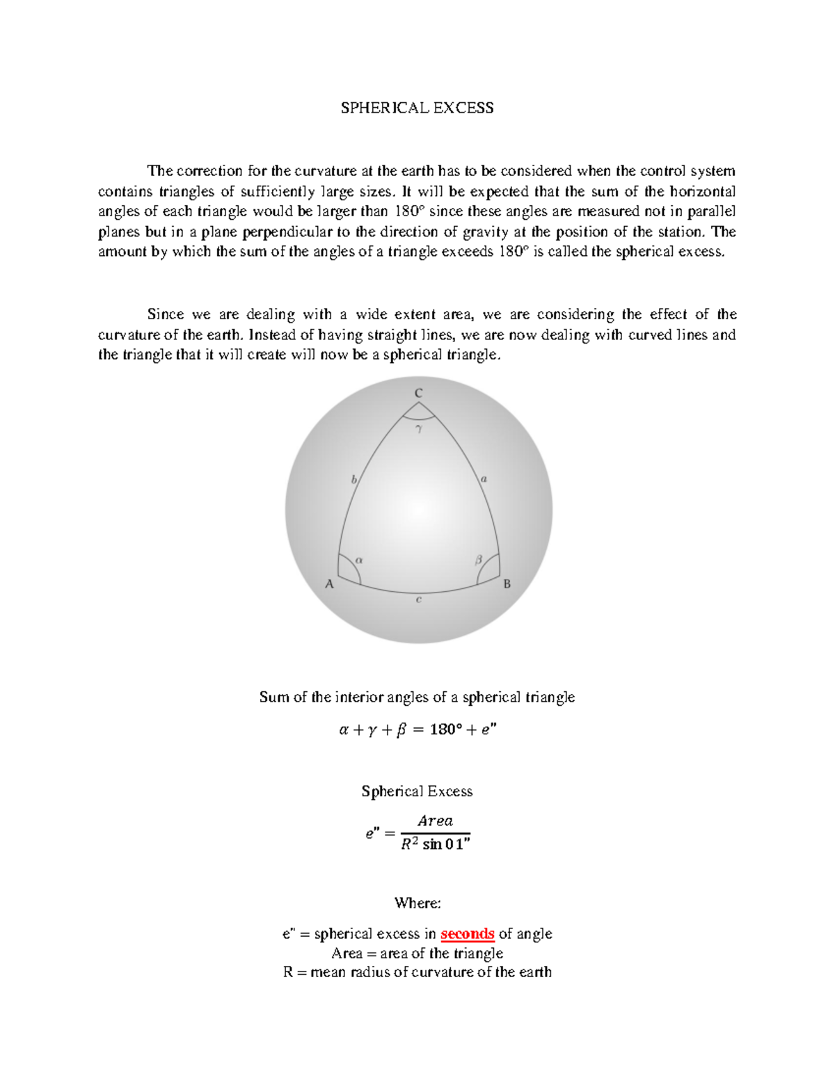 Spherical Excess & Trilateration SPHERICAL EXCESS The correction for