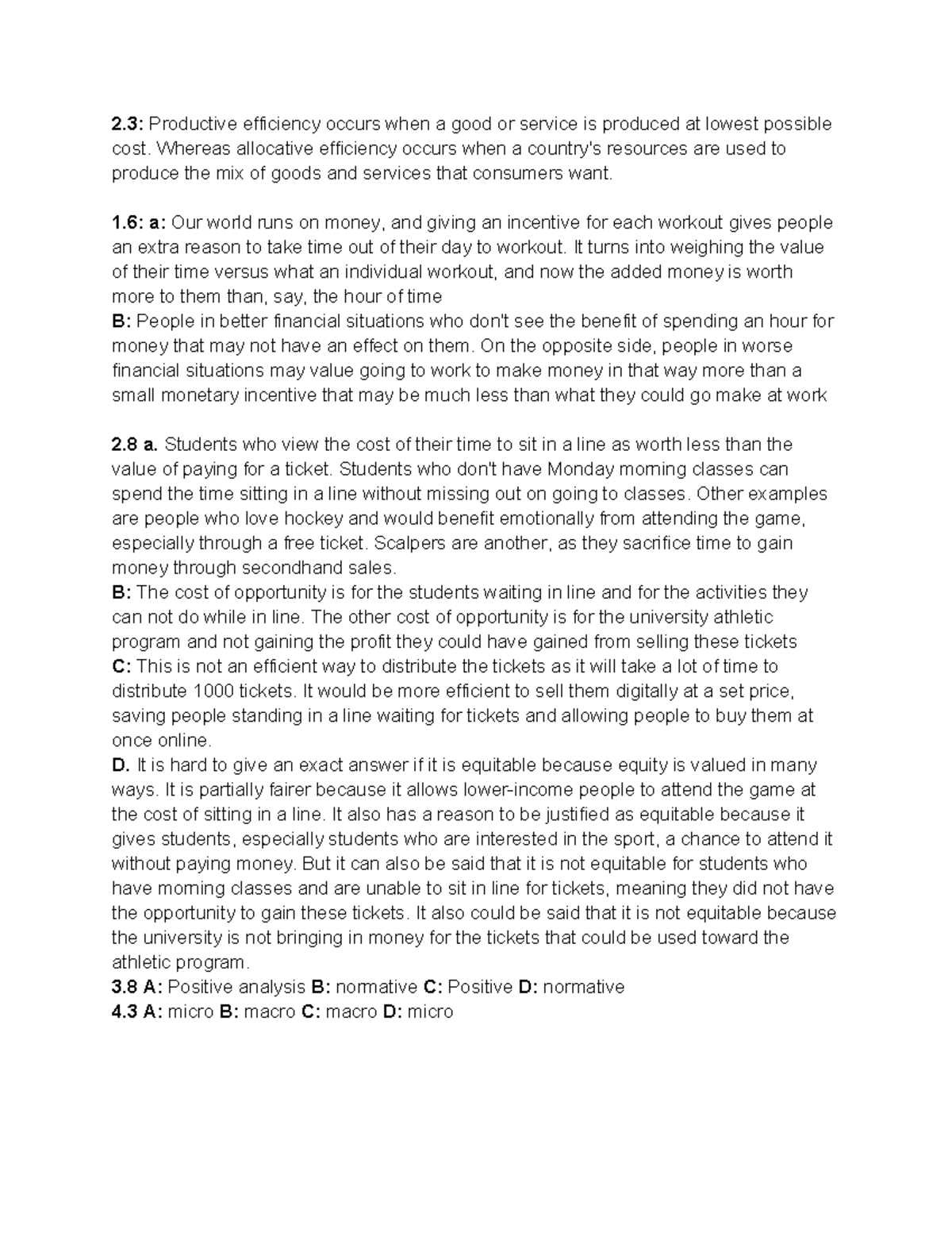 Chapter 1 textbook questions - 2: Productive efficiency occurs when a ...