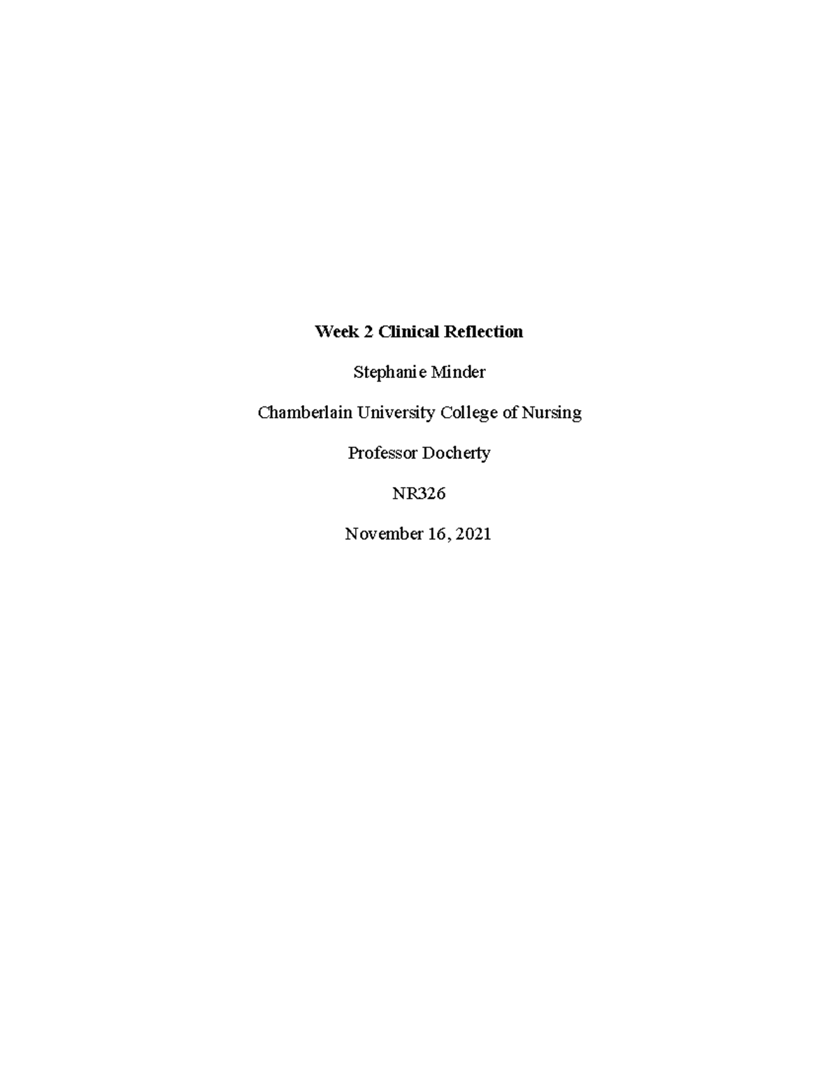 NR326 Stephanie Minder Reflection#2 - Week 2 Clinical Reflection ...