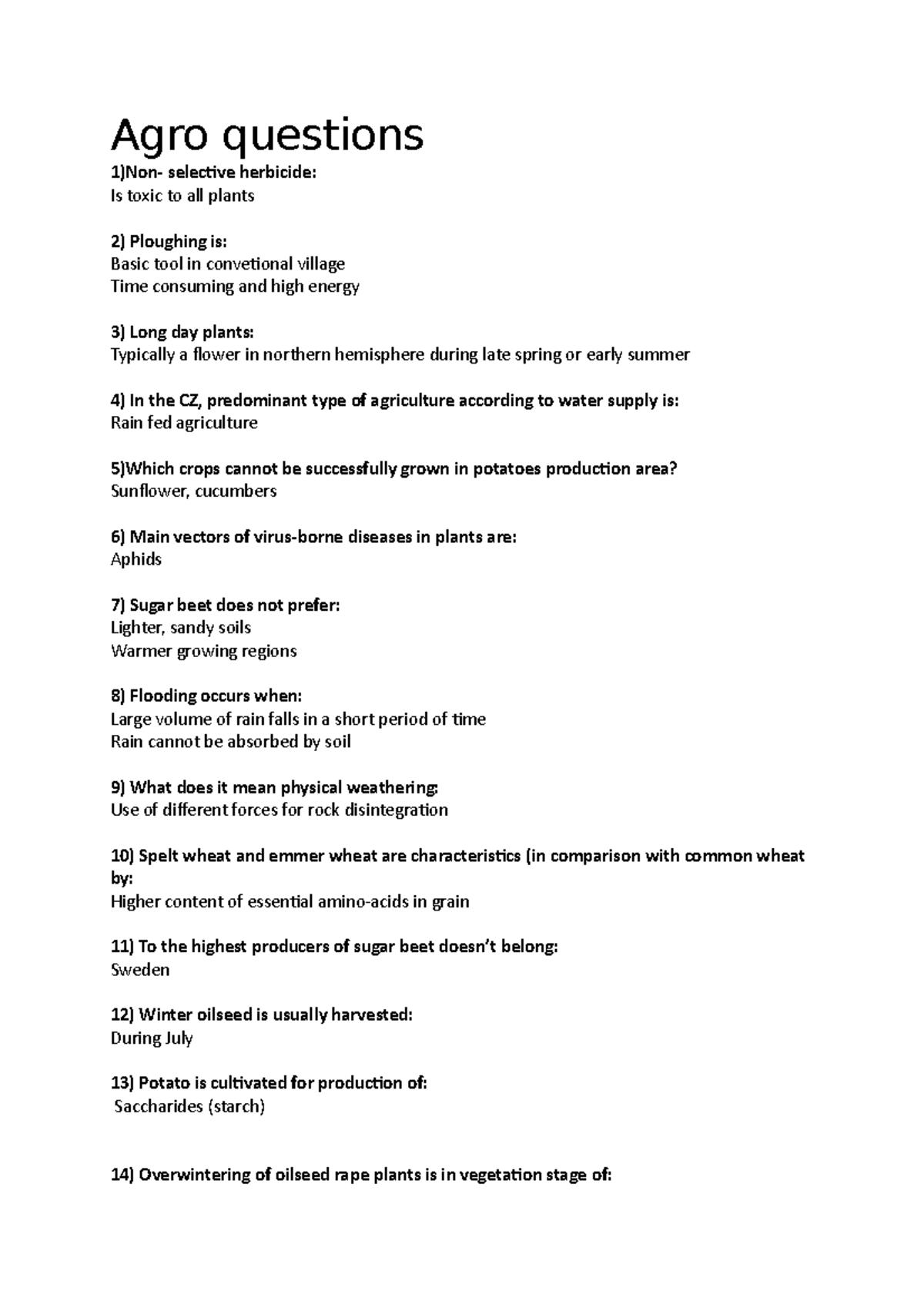Agro questions - agro - Agro questions 1)Non- selective herbicide: Is ...