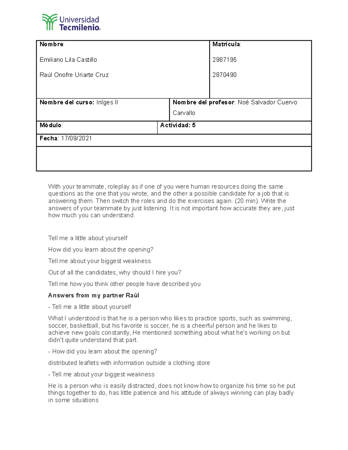 Activity 5 Antes de correr hay que caminar; realicen los siguientes