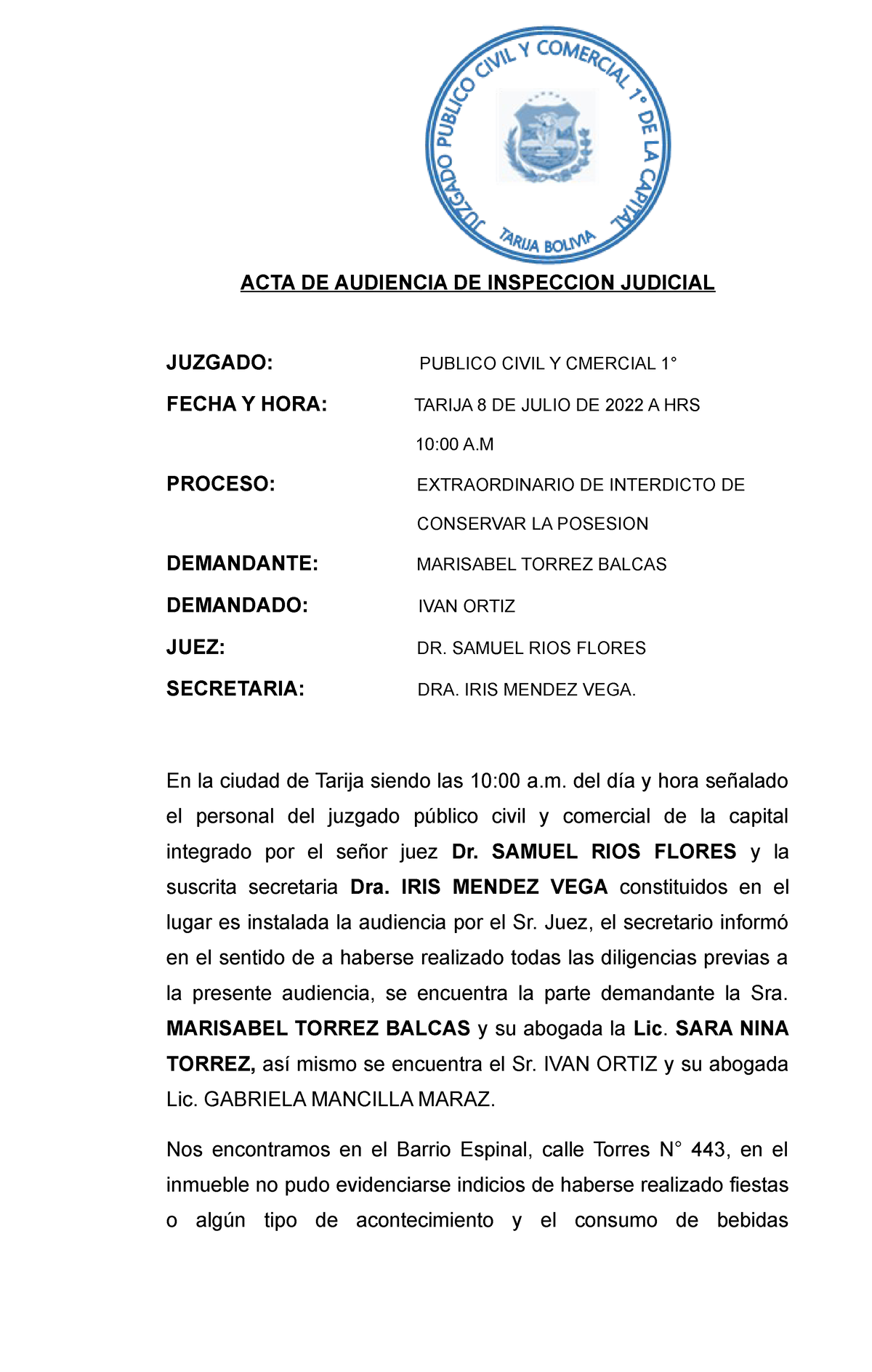  ACTA DE Inspeccion Judicial - ACTA DE AUDIENCIA DE INSPECCION JUDICIAL  JUZGADO: PUBLICO CIVIL Y - Studocu