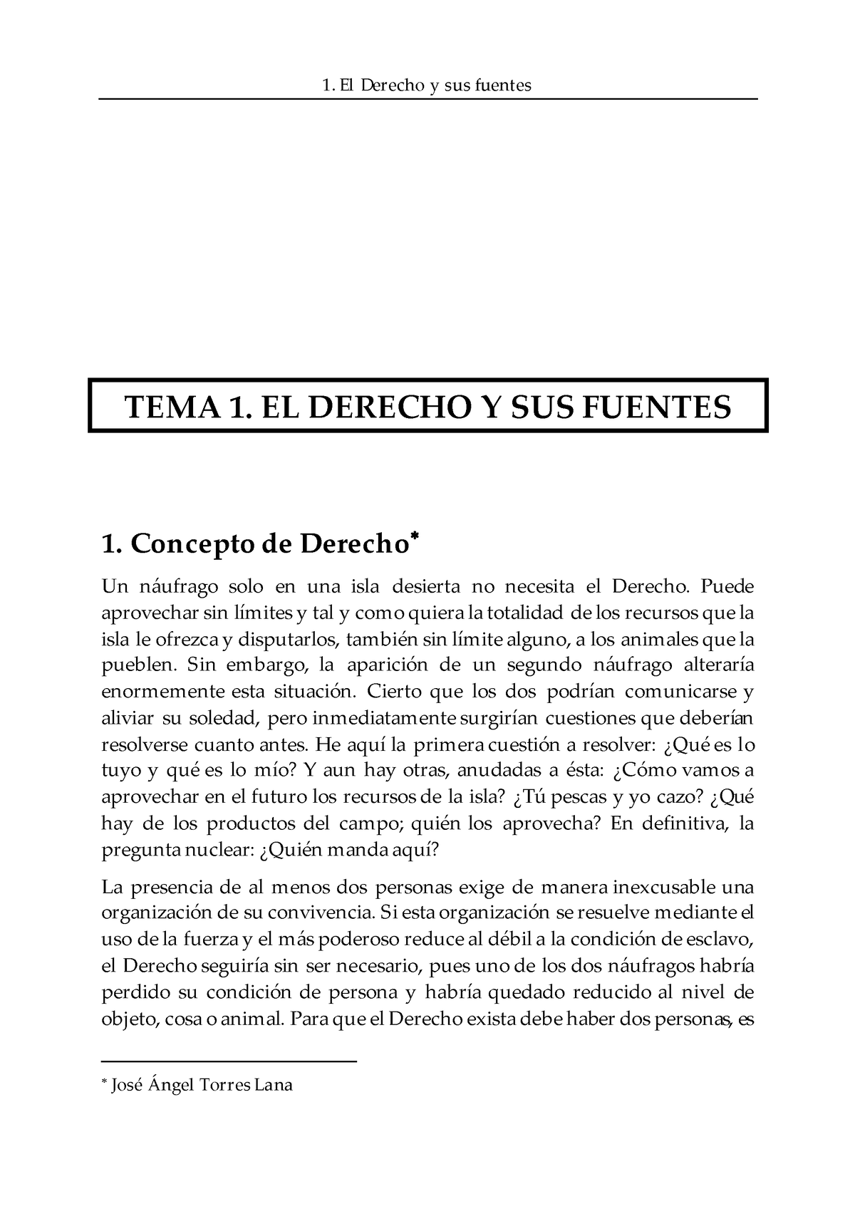 Tema 1. Nociones Básicas - TEMA 1. EL DERECHO Y SUS FUENTES 1. Concepto ...