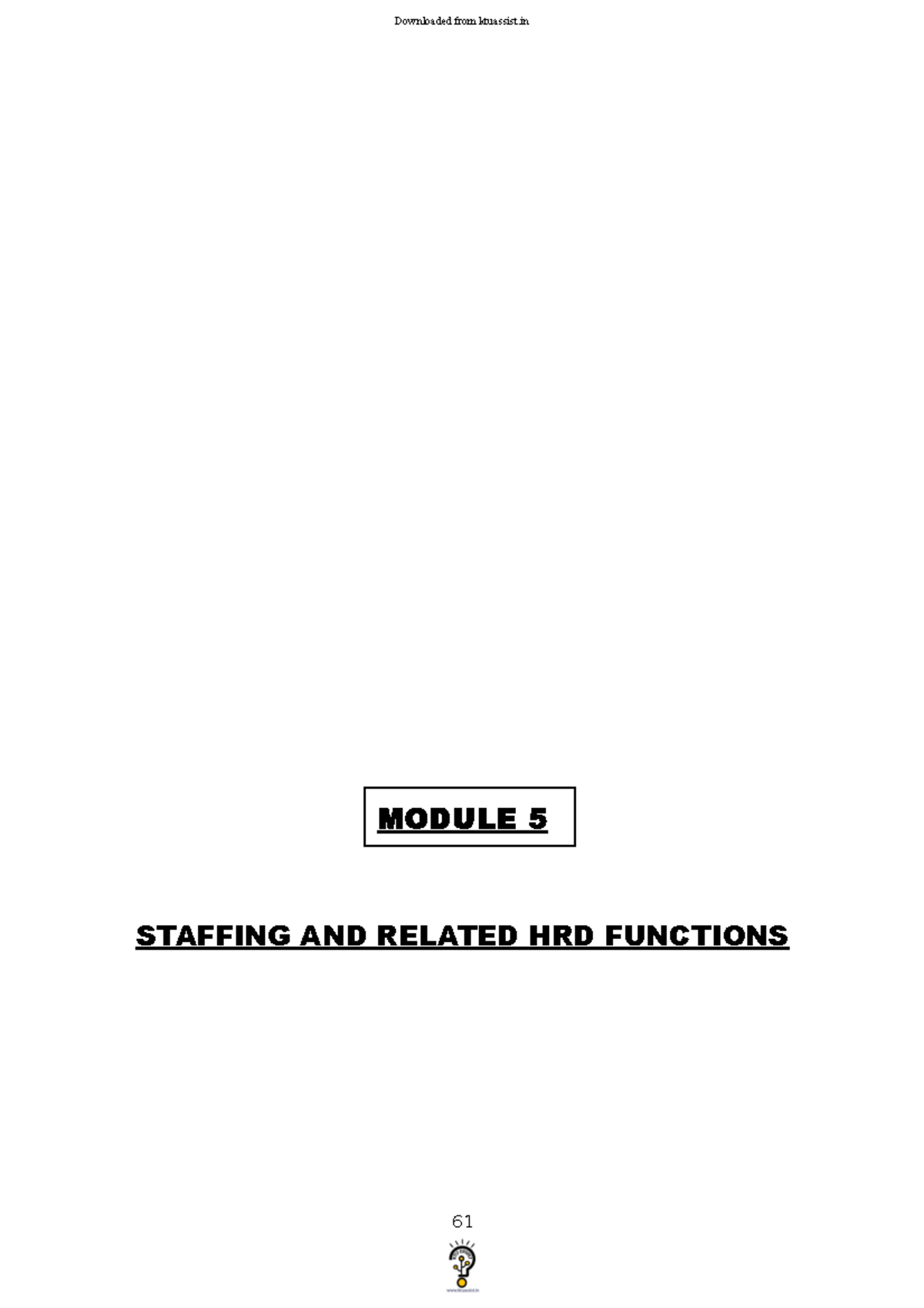 POM- Module 5(Ktuassist - MODULE 5 STAFFING AND RELATED HRD FUNCTIONS ...