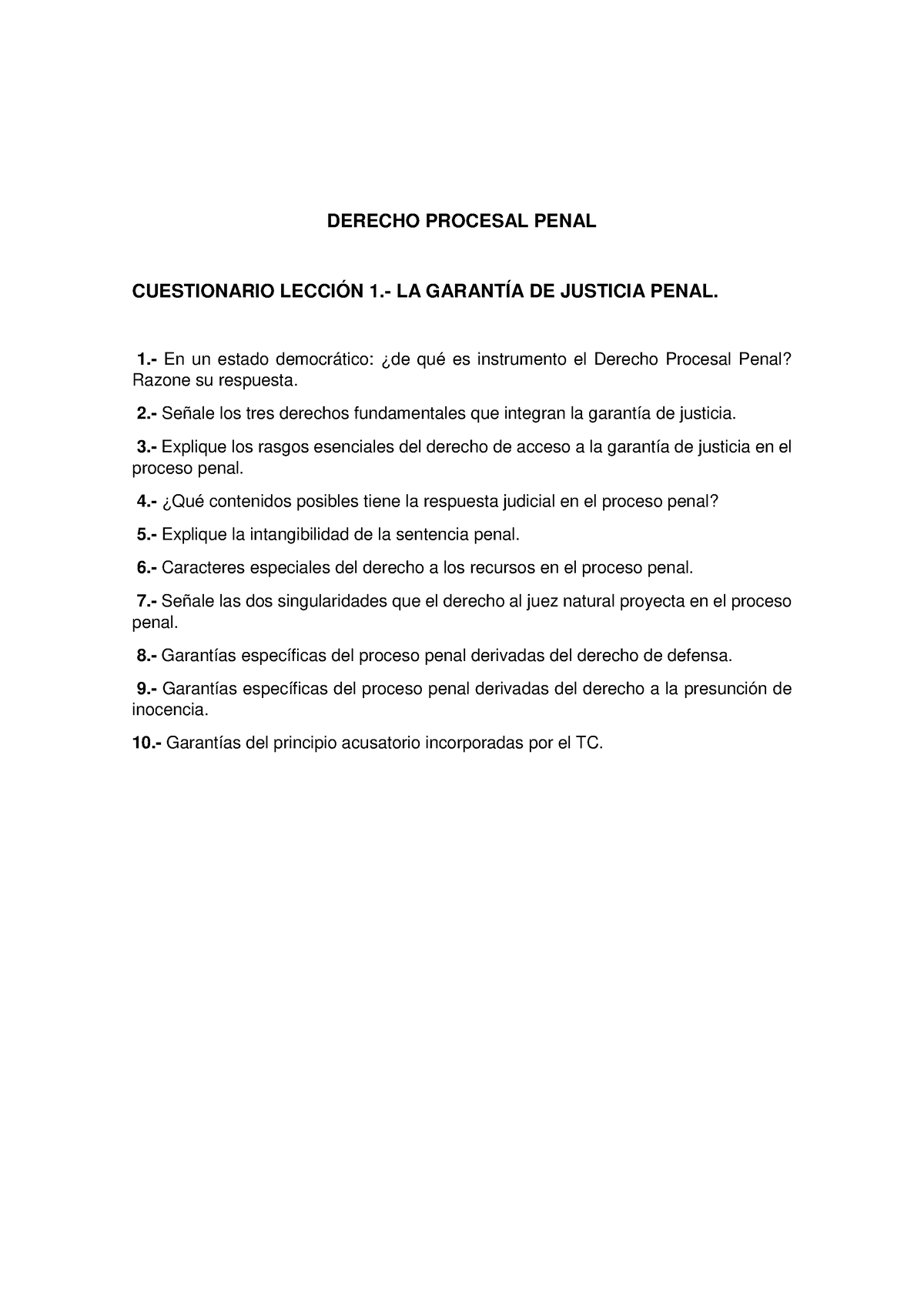 Cuestionario NUM 1 - DERECHO PROCESAL PENAL CUESTIONARIO LECCIÓN 1.- LA ...