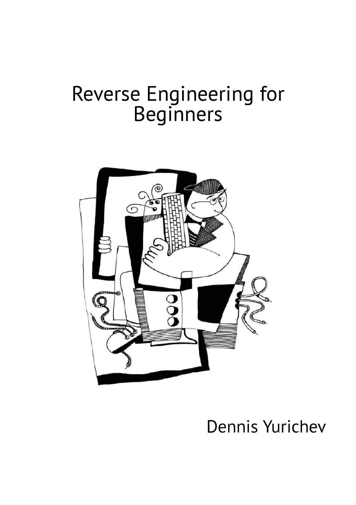 Для начинающих pdf. Reverse Engineering для начинающих. Юричев д. - Reverse Engineering для начинающих. Инженерия для начинающих. Книги по инженерии для начинающих.