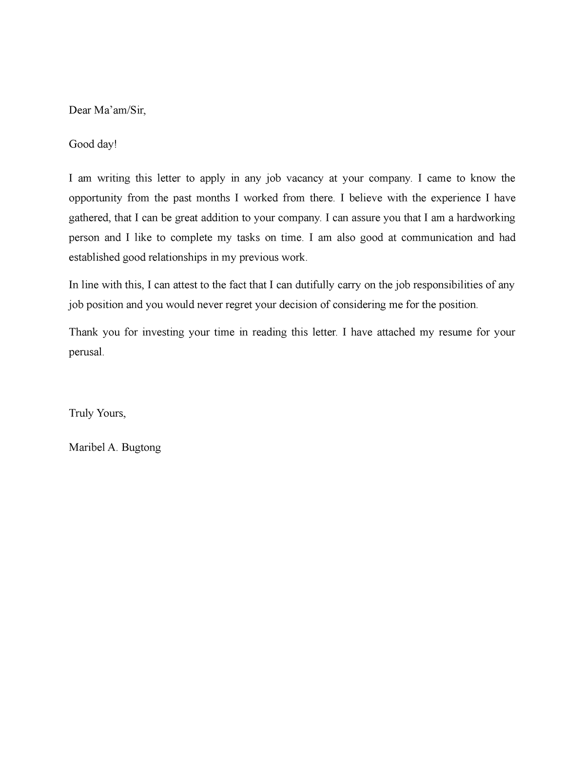 Application Letter - Dear Ma’am/Sir, Good day! I am writing this letter ...