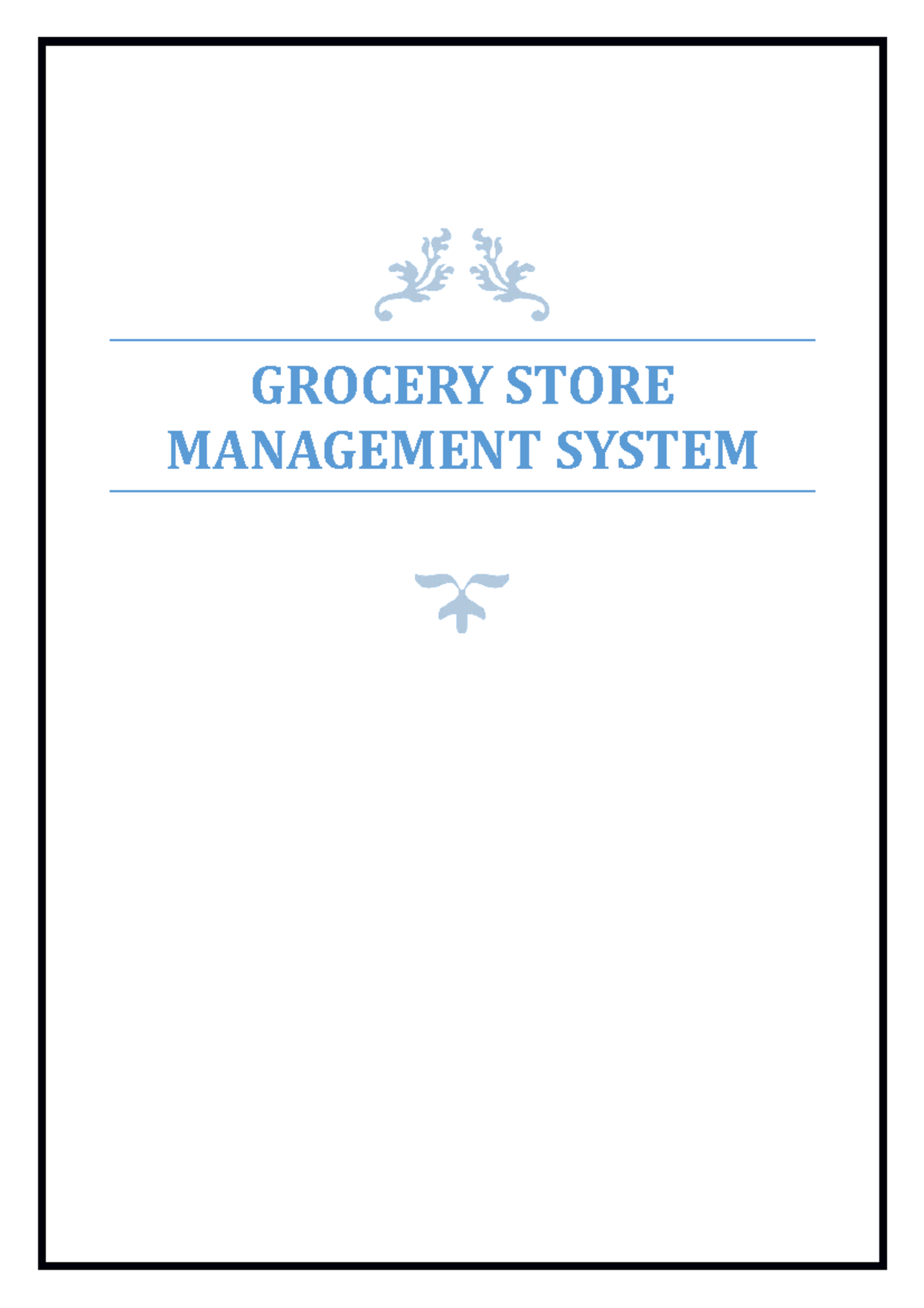 Grocery Store Management System GROCERY STORE MANAGEMENT SYSTEM