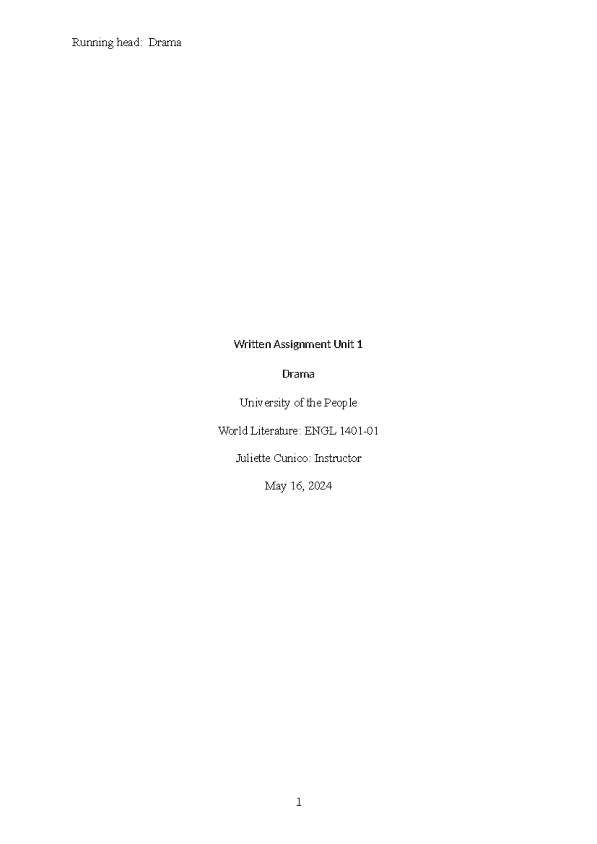 Written assignment wk 1 - Written Assignment Unit 1 Drama University of ...