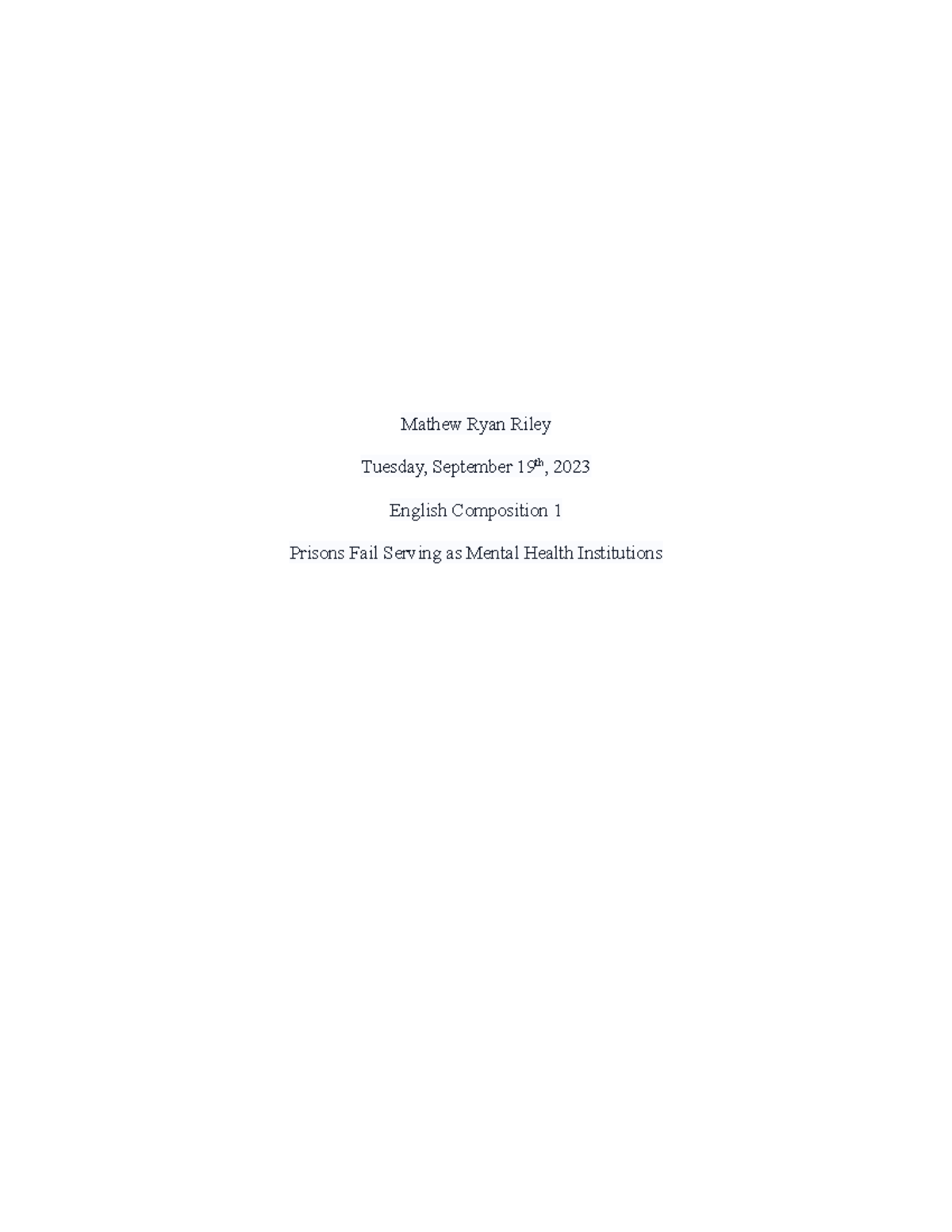 English Comp 1 Mathew Riley Argument Essay - Mathew Ryan Riley Tuesday ...
