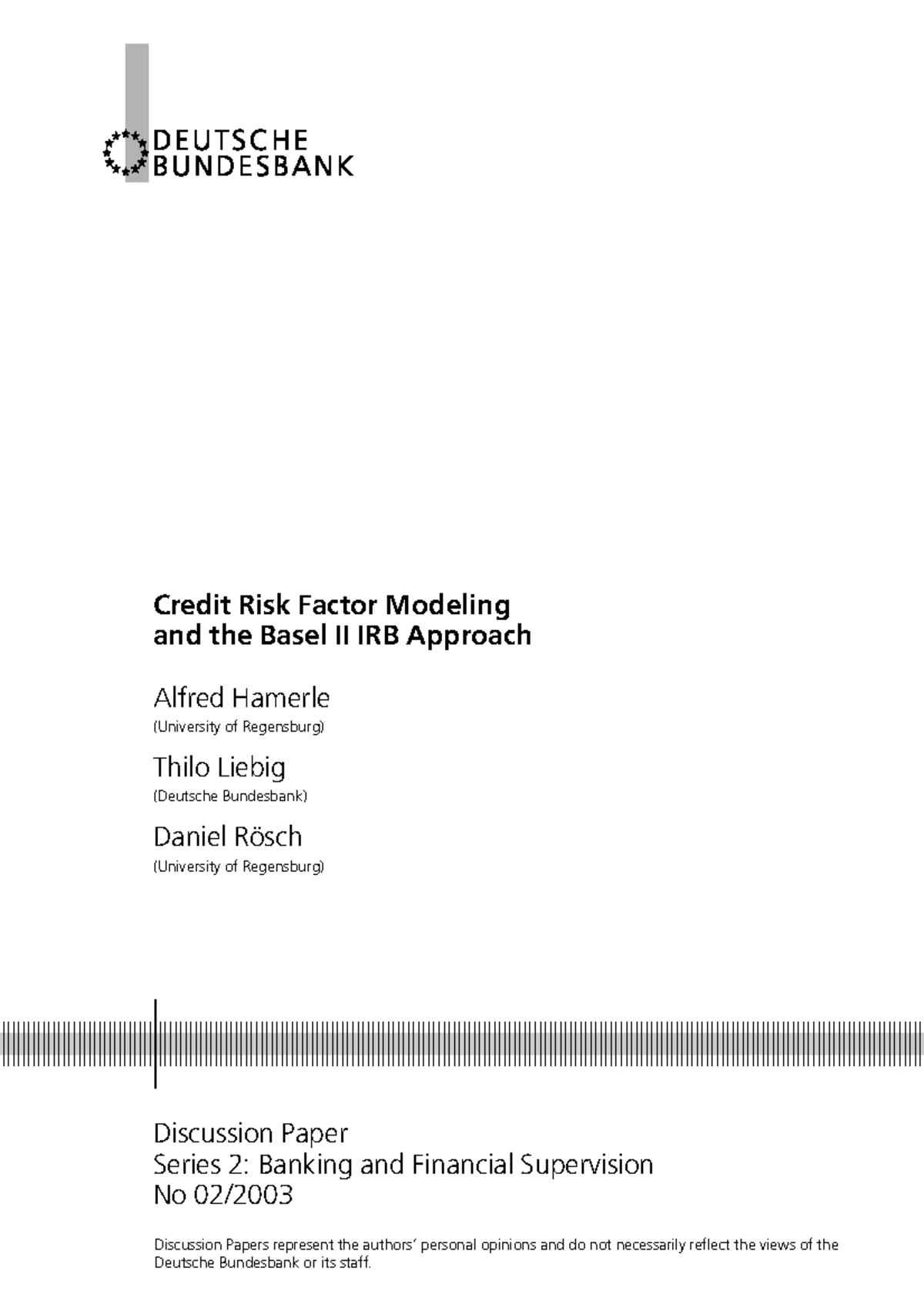 Risk factor basel II Credit Risk Factor Modeling and the Basel II IRB Approach Alfred Hamerle