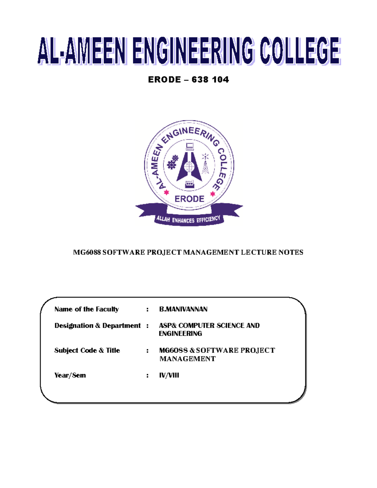 Spmlecturenotesp - ERODE – 638 104 MG6088 SOFTWARE PROJECT MANAGEMENT ...