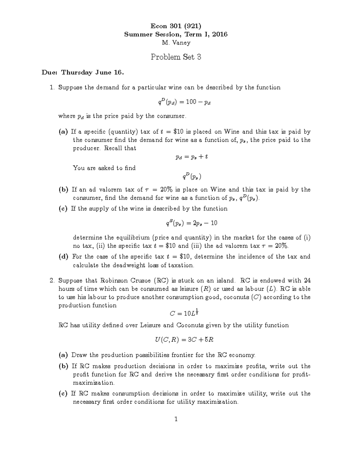 16se301ps3 - Problem Set 3 - Econ 301 (921) Summer Session, Term I ...
