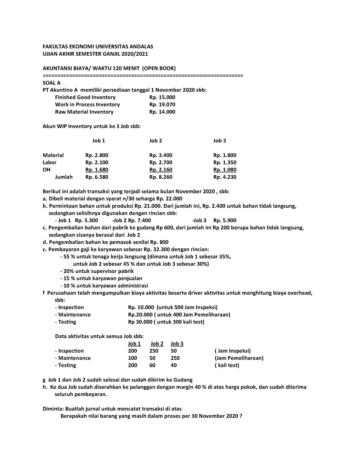 Soal Ujian Akuntansi Biaya III A 1 - FAKULTAS EKONOMI UNIVERSITAS ...