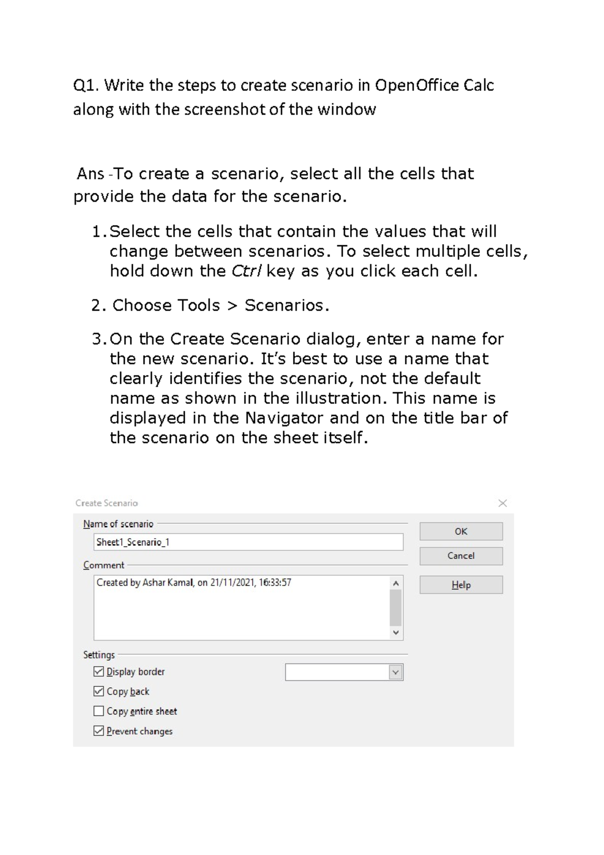 Q1 gbfdsfbdg gdg sgd sdg Q1. Write the steps to create scenario in