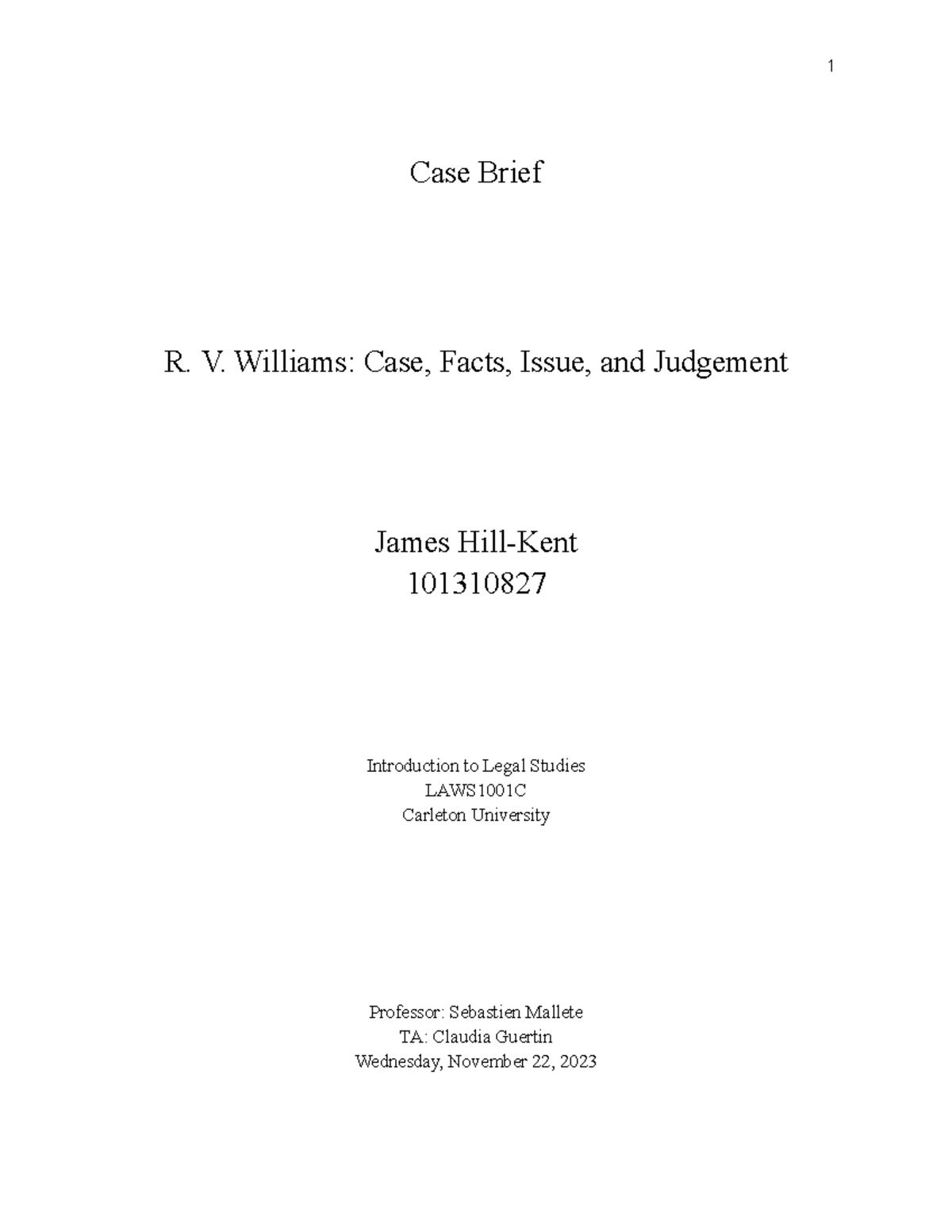 Case Brief assignment 1 - Case Brief R. V. Williams: Case, Facts, Issue ...