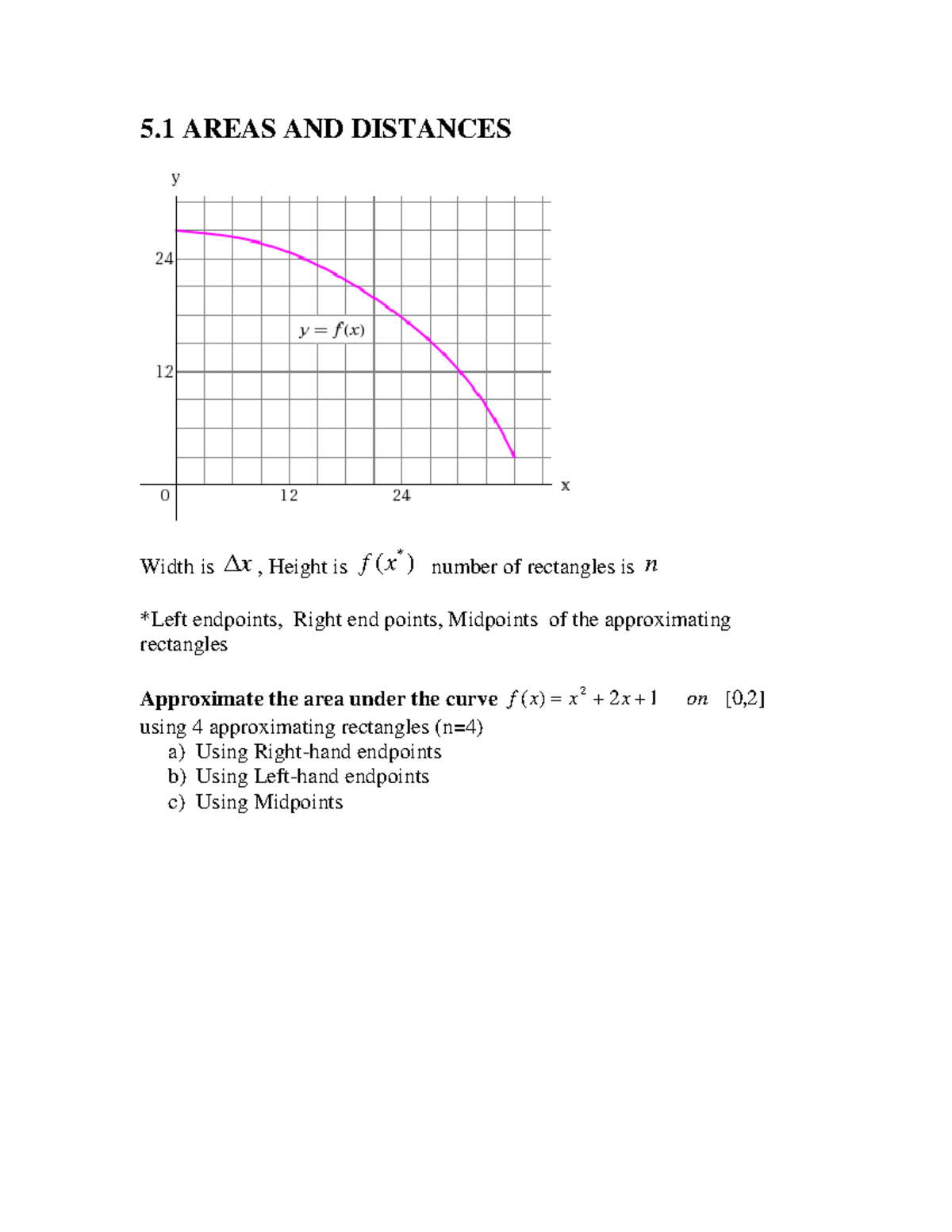 Math 151 lecture note - 5 AREAS AND DISTANCES Width is x , Height is ...