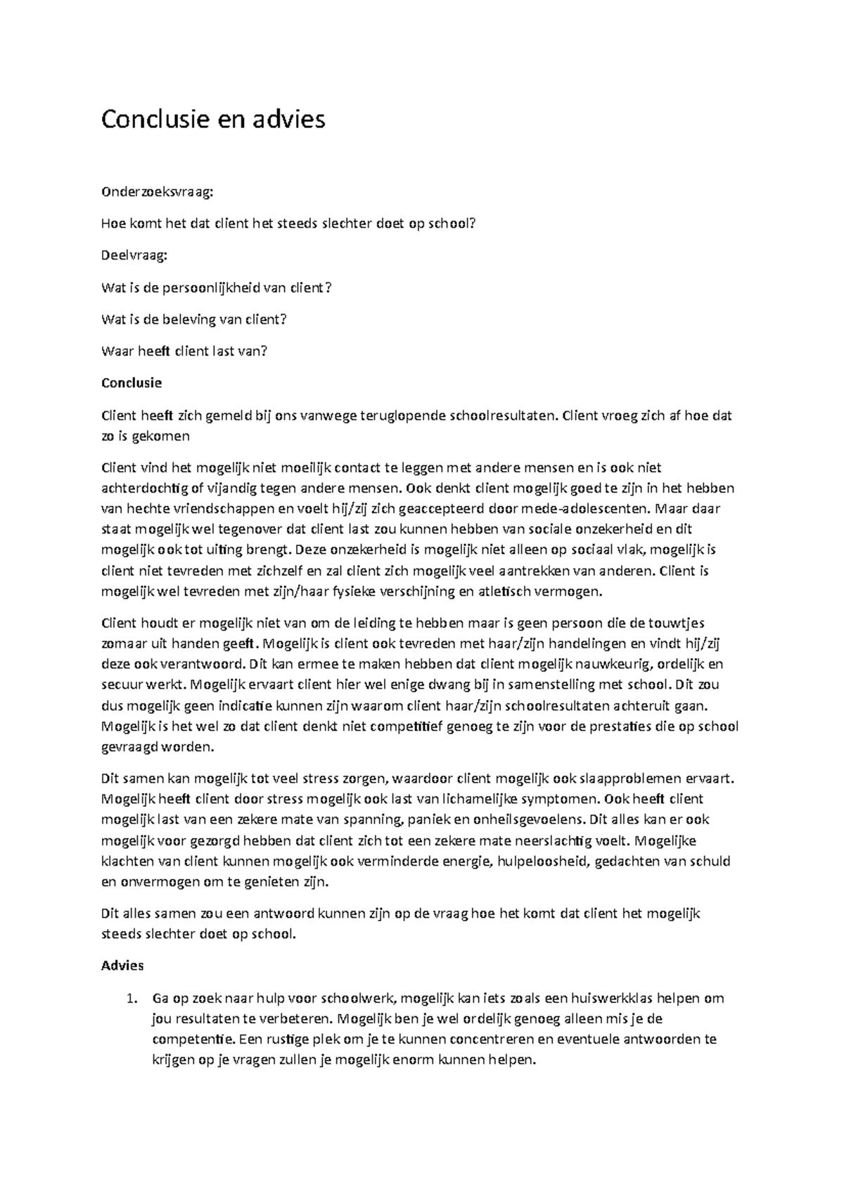 Conclusie Janneke - Uitkomst - Conclusie En Advies Onderzoeksvraag: Hoe ...