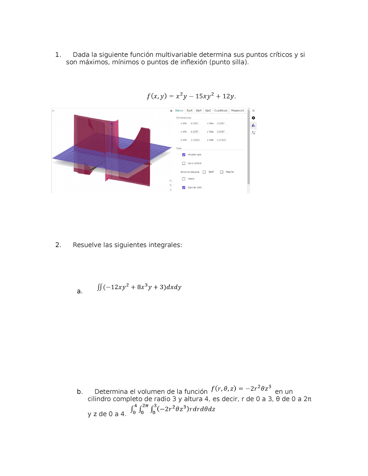 Matriz Dada La Siguiente Función Multivariable Determina Sus Puntos Críticos Y Si Son Máximos 4125