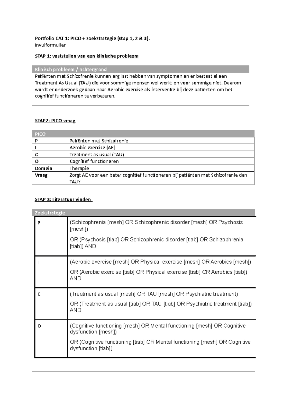 CAT 1 Stap 13 AV2 Portfolio CAT 1 PICO + zoekstrategie (stap 1, 2 & 3). Invulformulier STAP