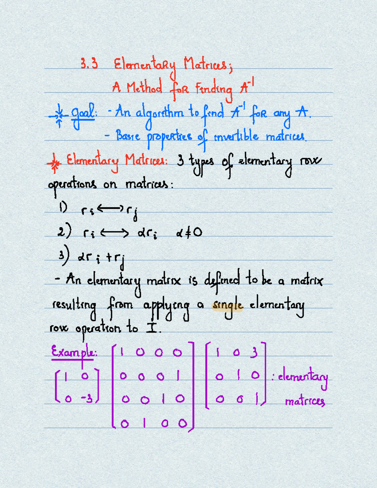 Section 3 - notes - 3 Elementary Matrices A Method for Finding A goal ...