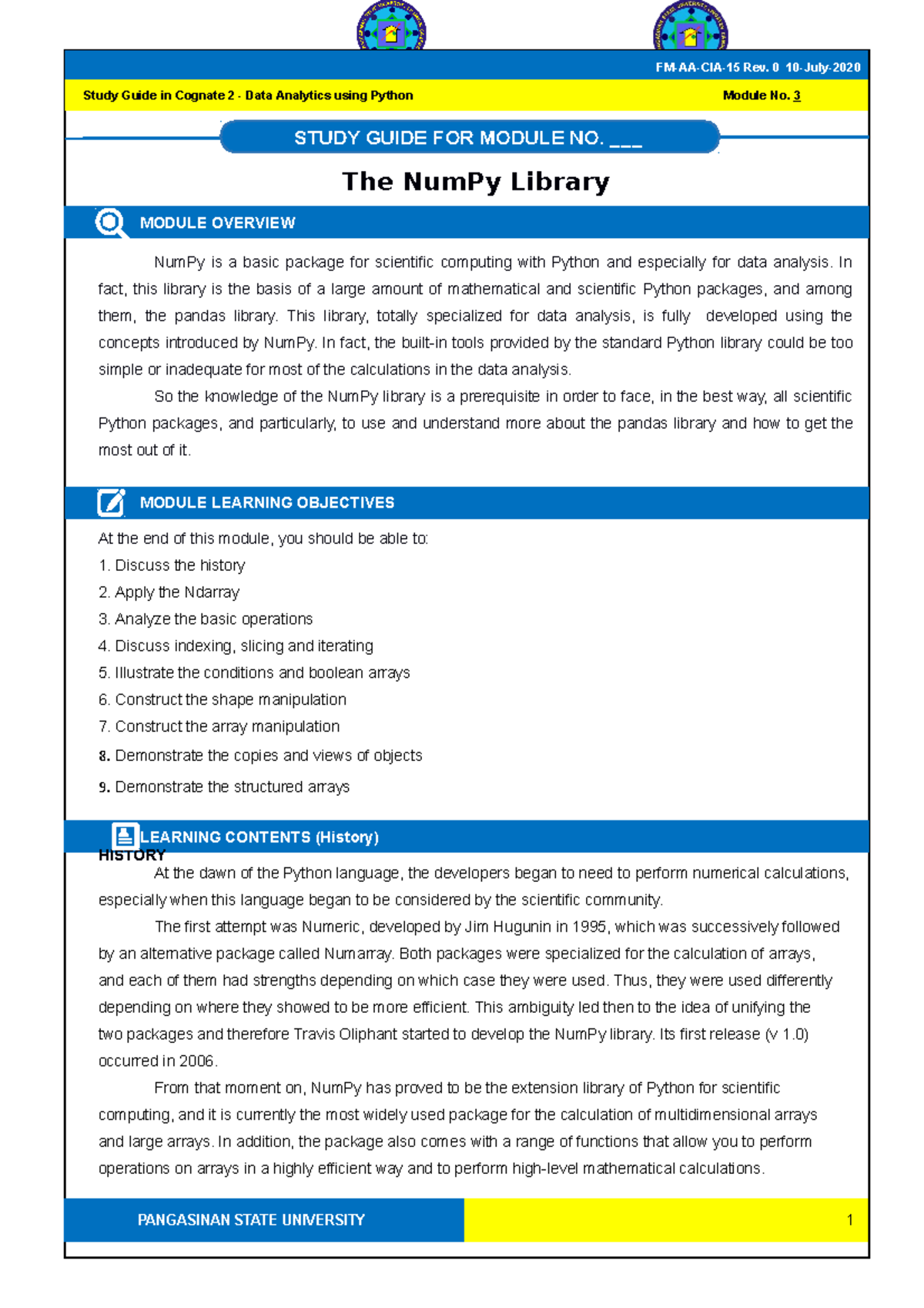 Study guide 3 - coursework - The NumPy Library MODULE OVERVIEW NumPy is ...