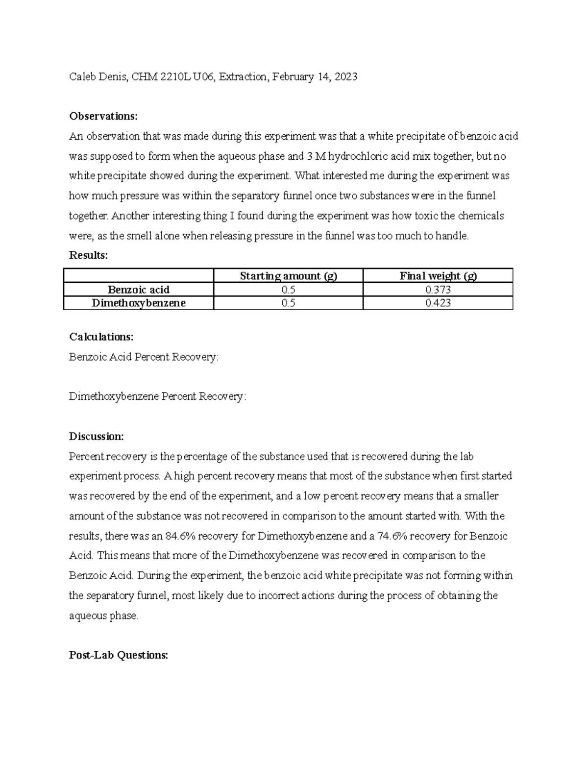 Extraction Lab report Caleb Denis, CHM 2210L U06, Extraction