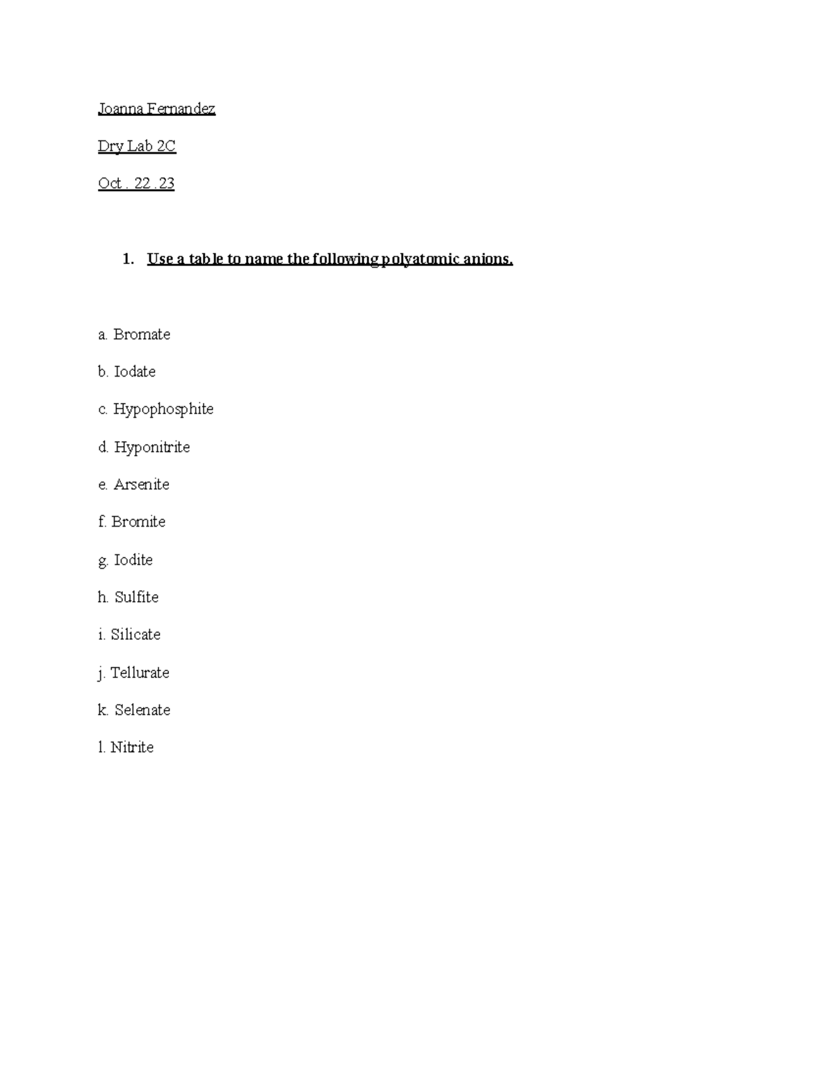 Dry lab 2C - dry lab - Joanna Fernandez Dry Lab 2C Oct. 22. 1. Use a ...