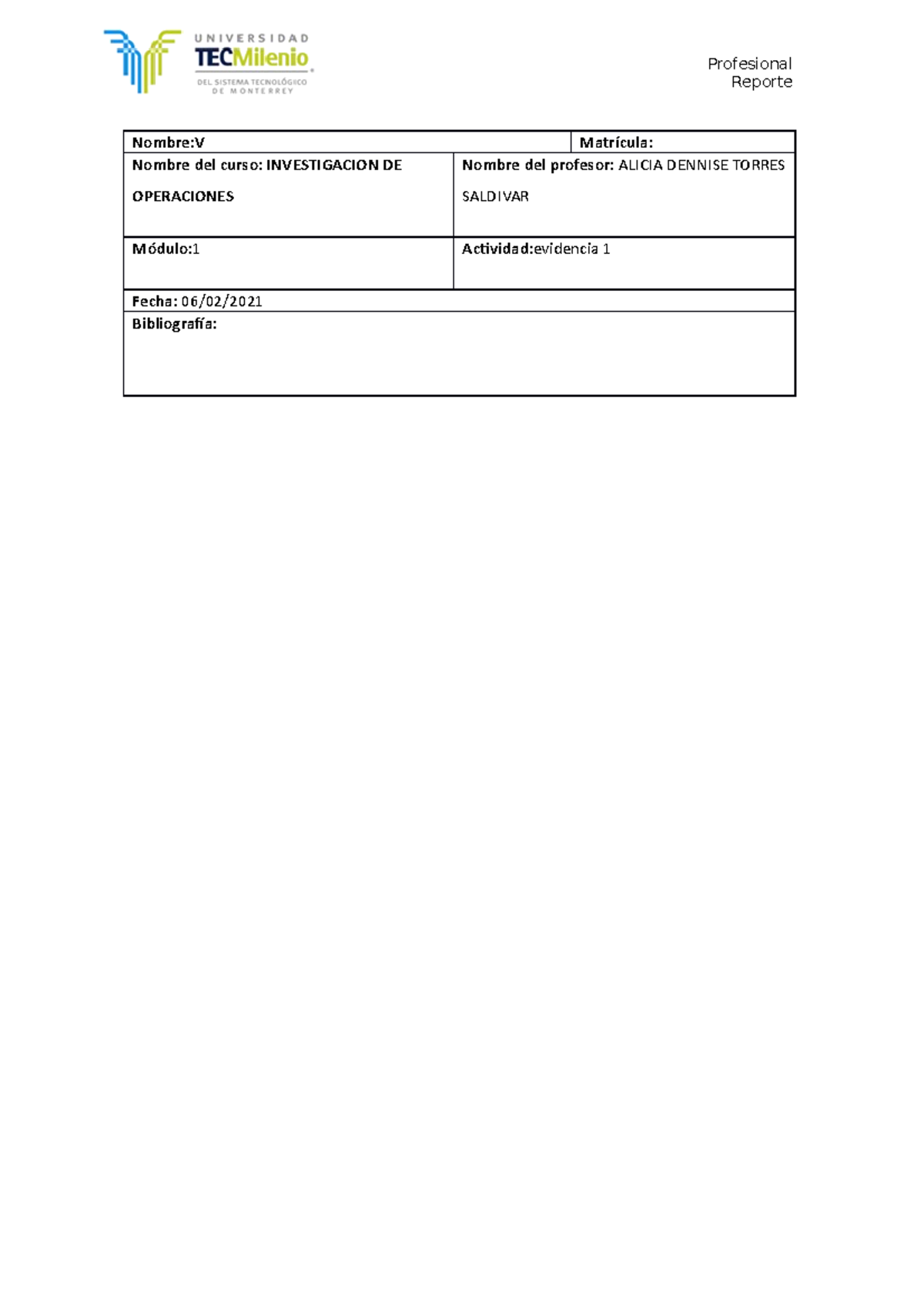 Evidencia 1 - Reporte Nombre:V Matrícula: Nombre del curso ...