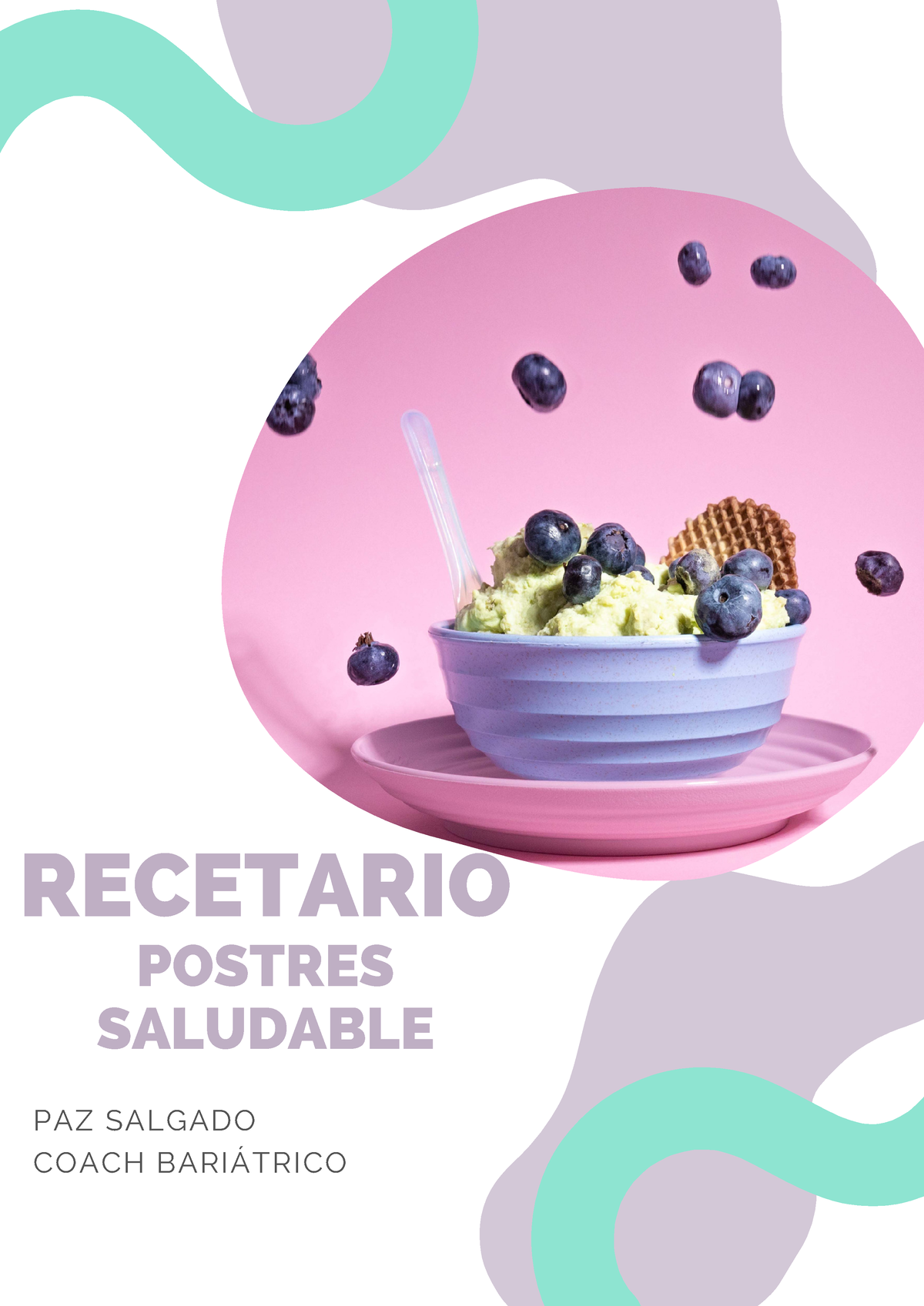 Postres Saludables Recetario Postres Saludable Paz Salgado Coach BariÁtrico K E K E D E P L Á