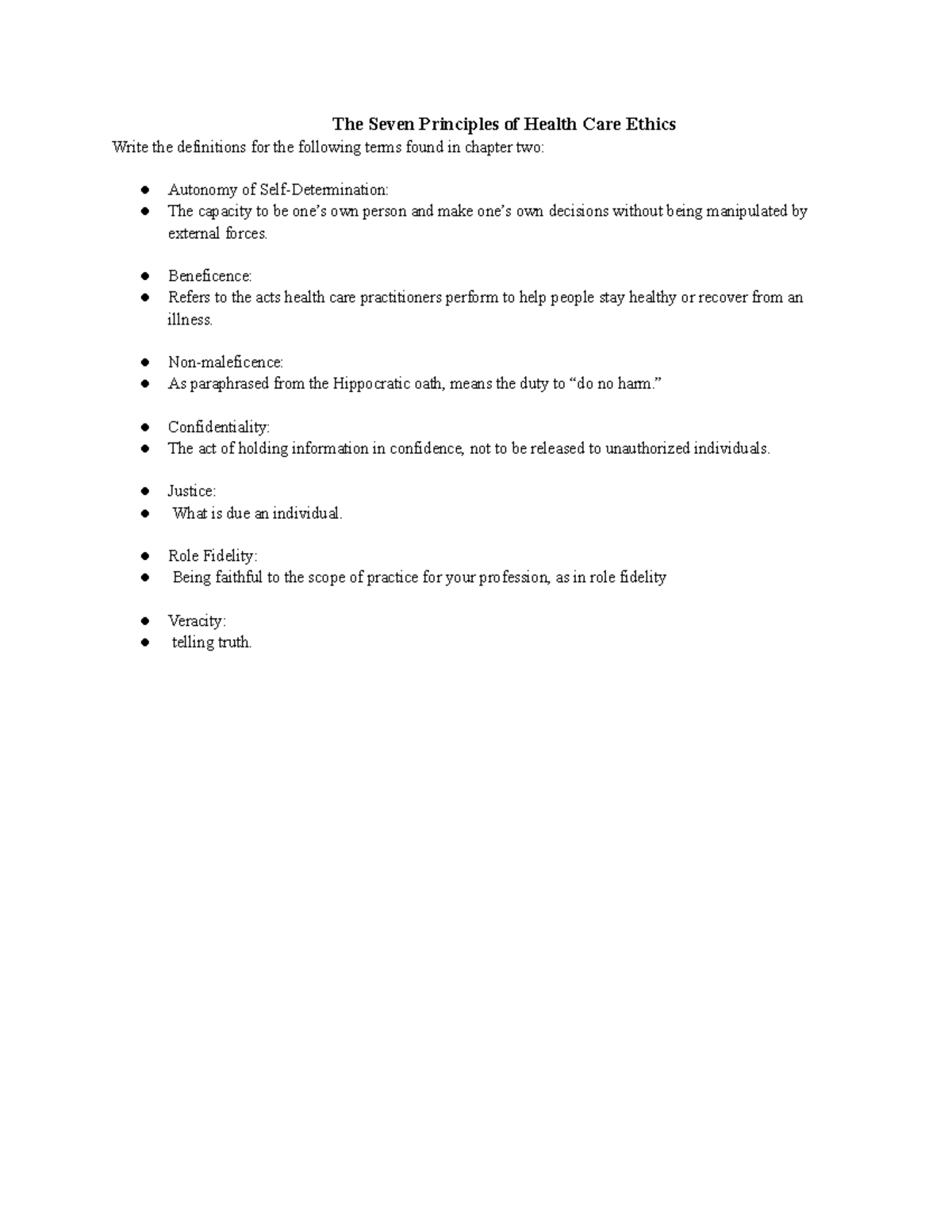 The Seven Principles of Health Care Ethics - Beneficence: Refers to the ...