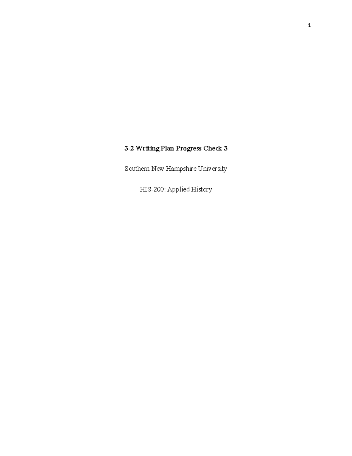 HIS 200 Writing Plan Progress Check 3 - 3-2 Writing Plan Progress Check ...