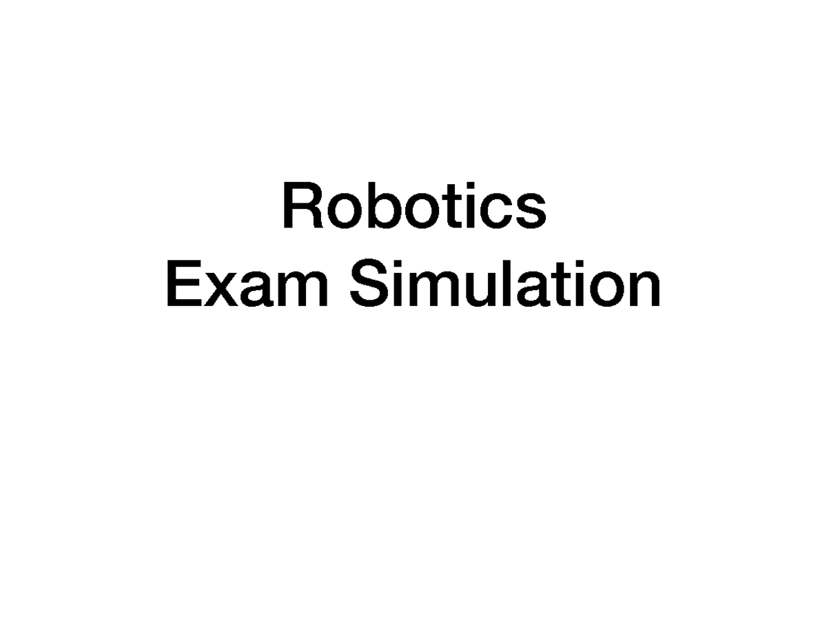 Exam Simulation Robotics Robotics Exam Simulation Part A Multiple