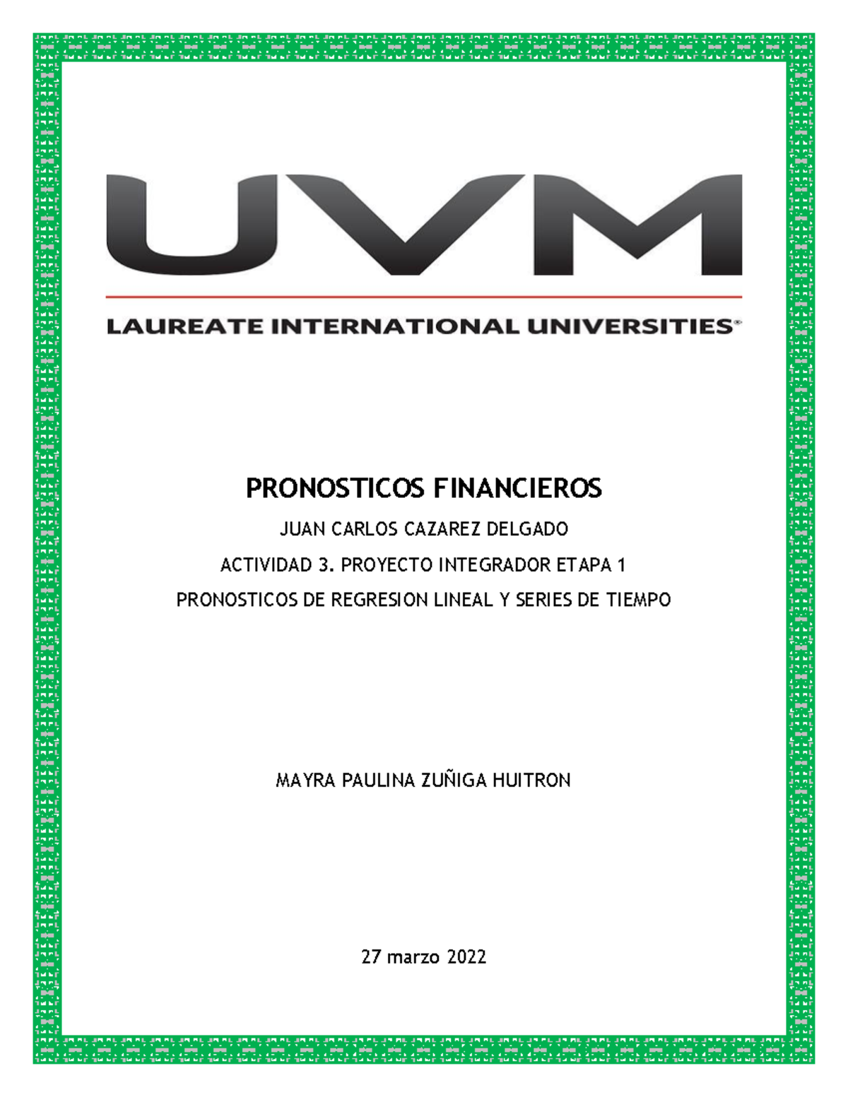 A3 MPZH-2 - Tarea breve - PRONOSTICOS FINANCIEROS JUAN CARLOS CAZAREZ ...