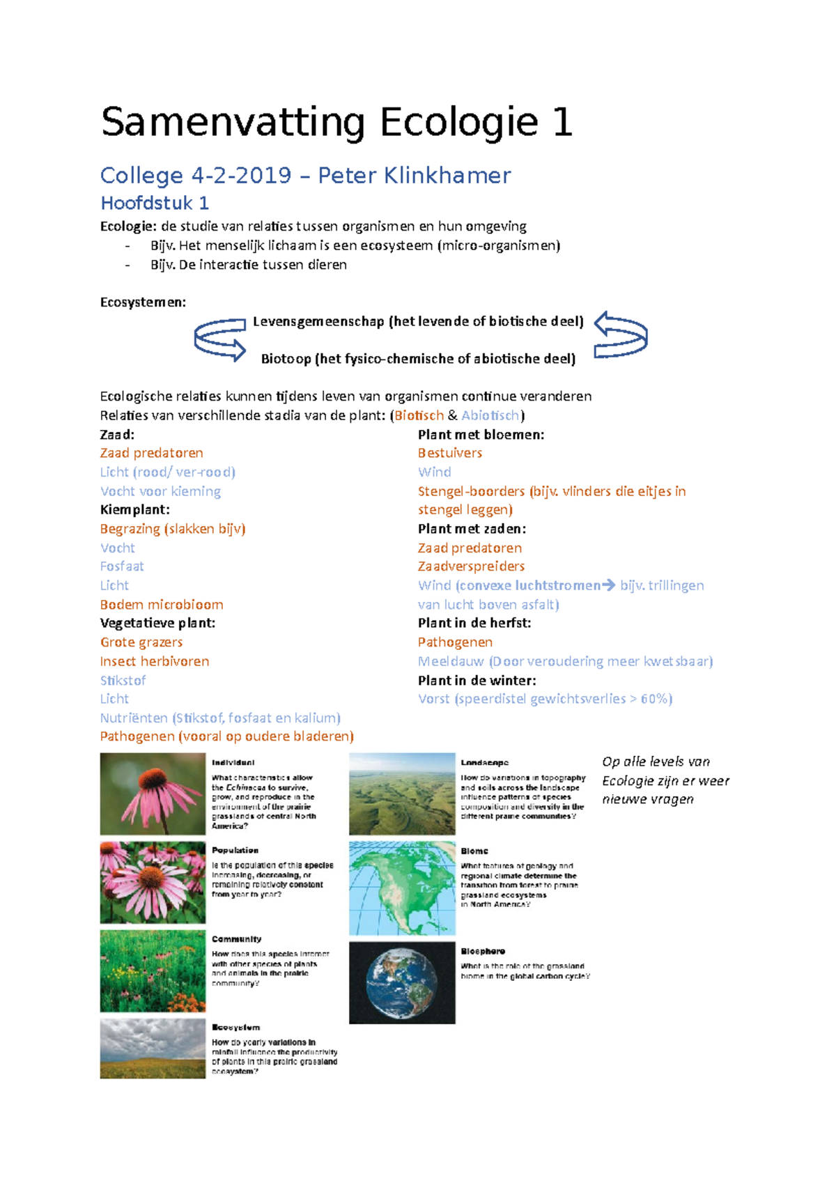 Samenvatting Ecologie 1 Samenvatting Ecologie College 2019 Peter Klinkhamer Hoofdstuk Ecologie De Studie Van Relaies Tussen Organismen En Hun Omgeving Bijv Het Studeersnel