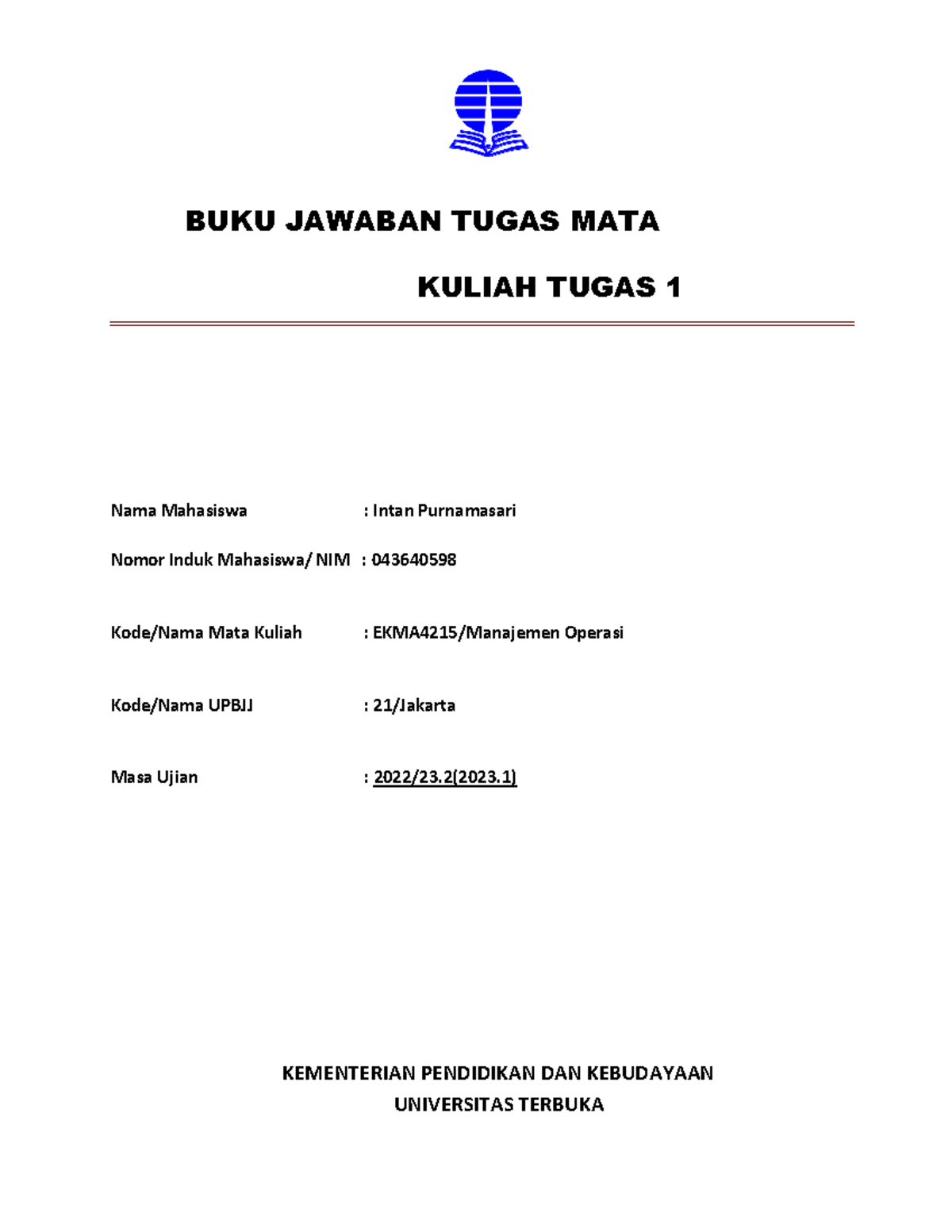 Bjt Umum Tmk1 EKMA4215- Intan Purnamasari - BUKU JAWABAN TUGAS MATA ...