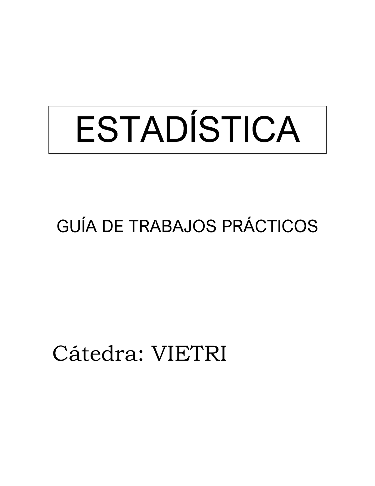 TP4 Estadística Vietri (corregido) - ESTADÕSTICA GUÕA DE TRABAJOS PR ...