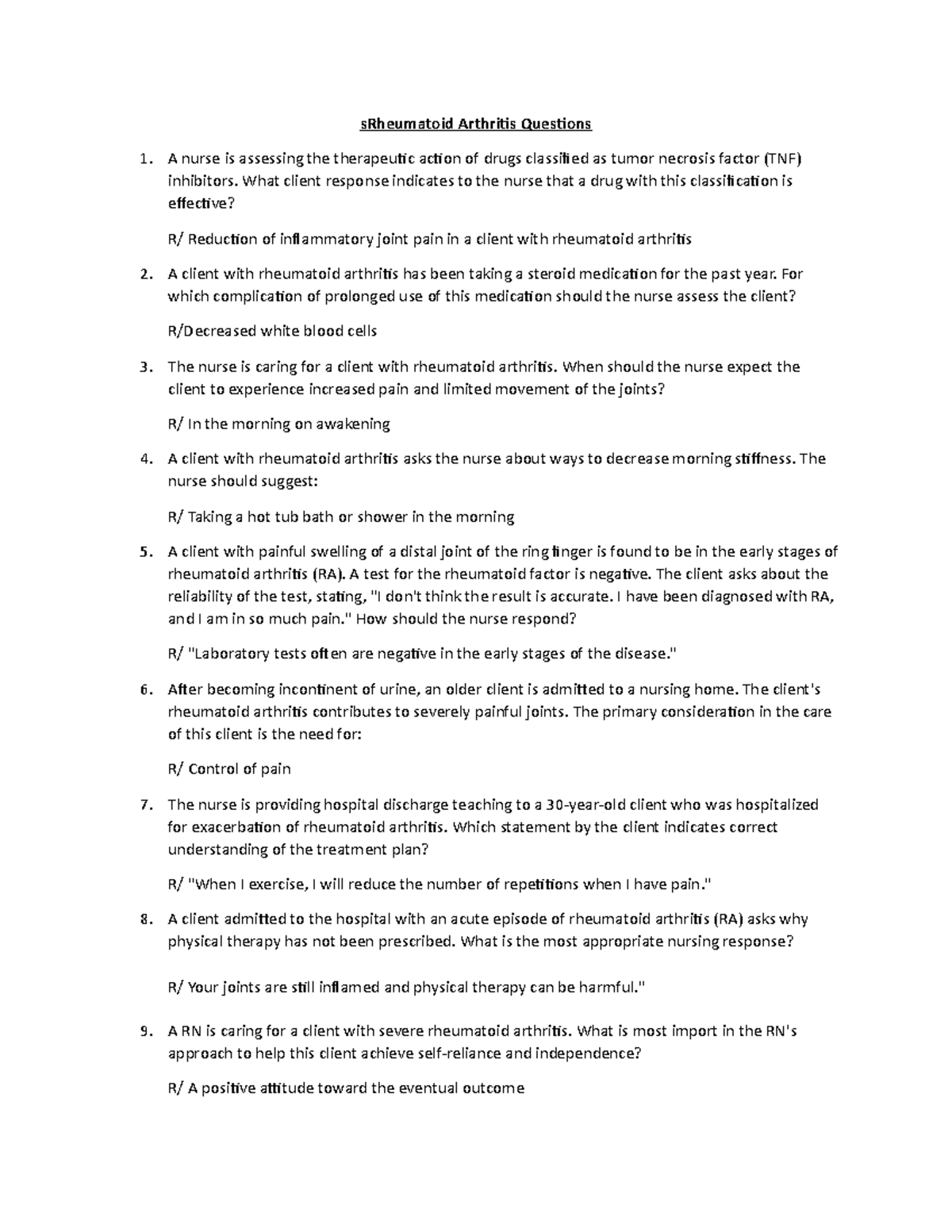 Rheumatoid Arthritis Questions What client response indicates to the