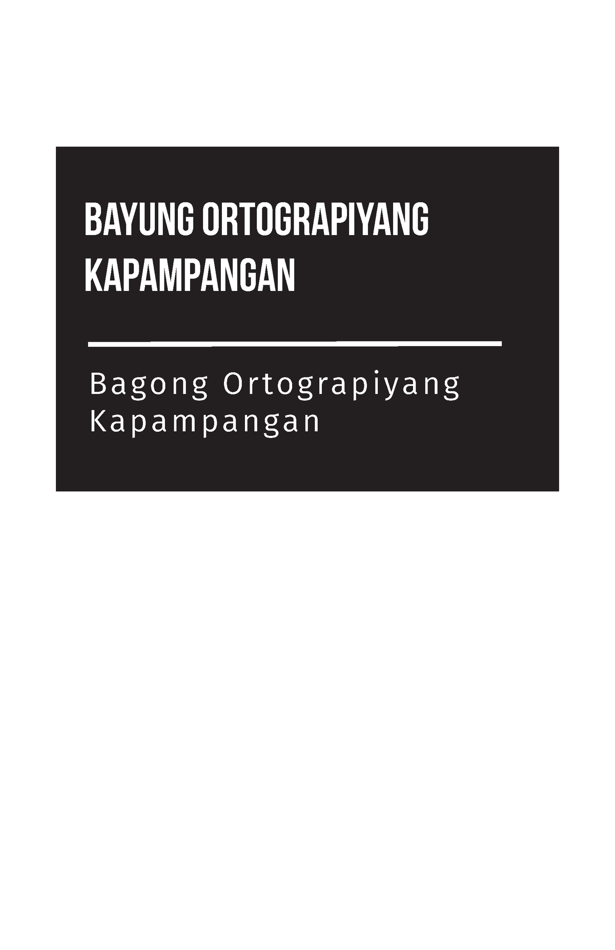 Baiung-ortograpiang-capampangan - Bayung OrtograpiyaNG Kapampangan ...