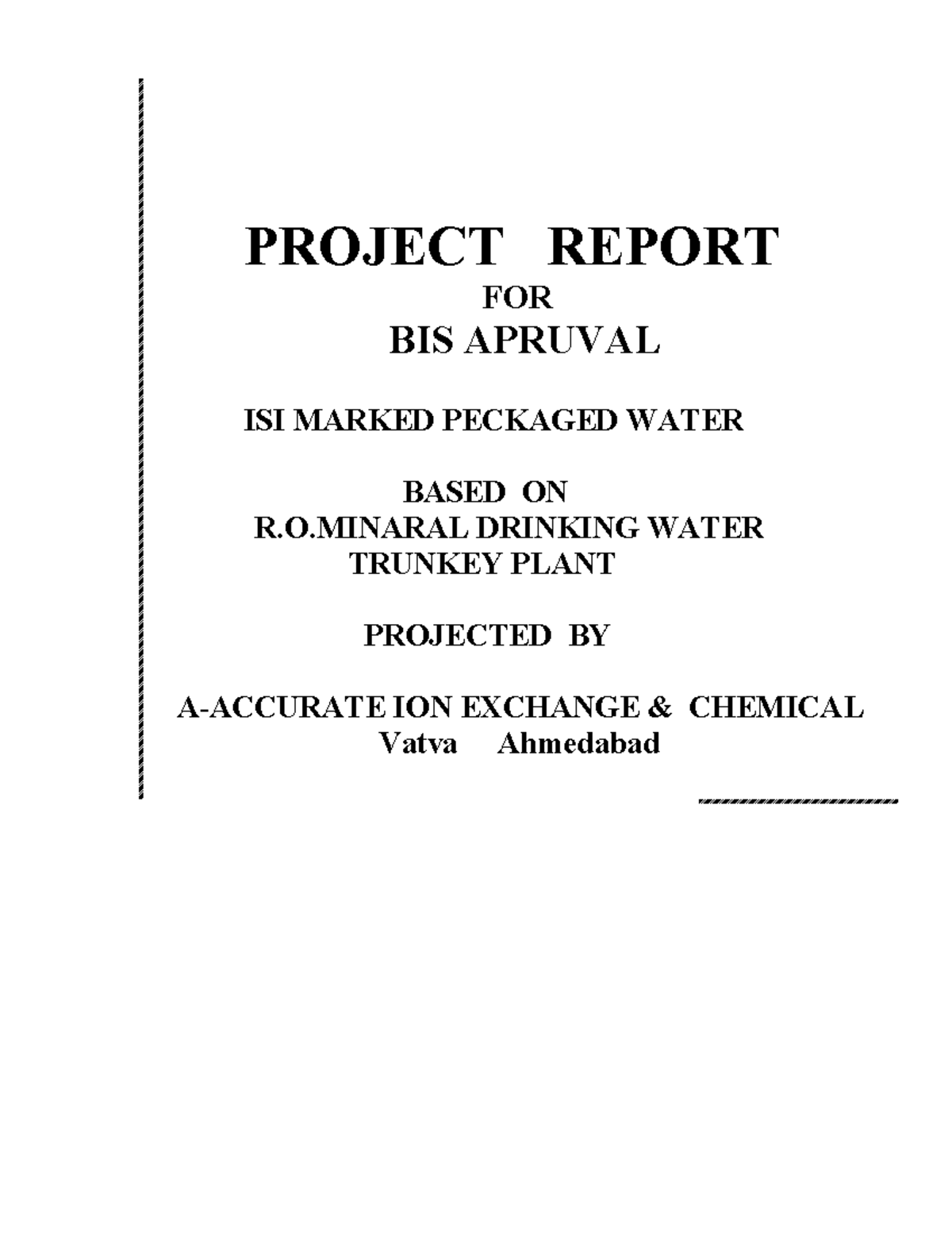 Trunky project minral water plant - PROJECT REPORT FOR BIS APRUVAL ISI ...