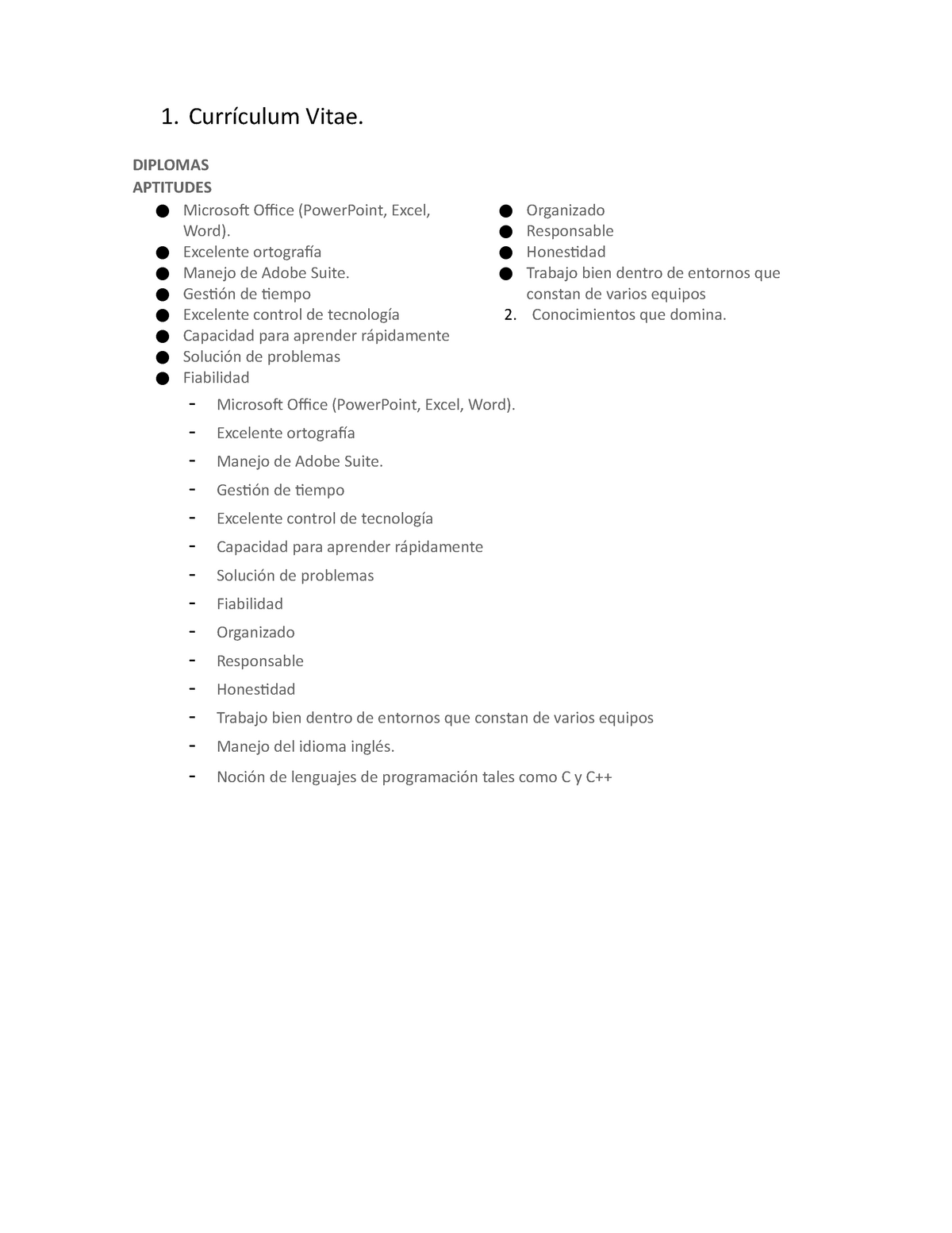PIA - Nota: 7 - 1. Currículum Vitae. DIPLOMAS APTITUDES ○ Microsoft Office  (PowerPoint, Excel, - Studocu