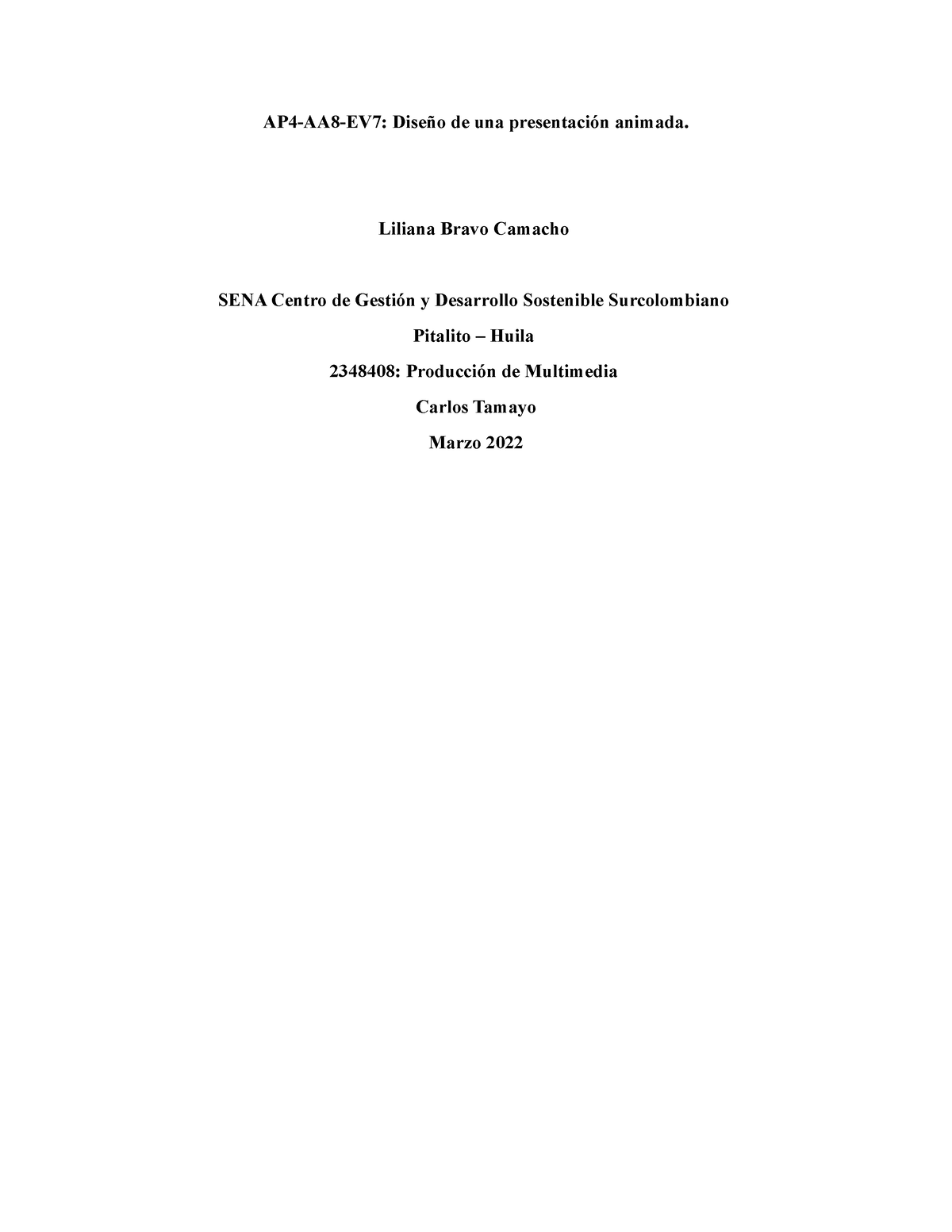 Ap4 Aa8 Ev7 Diseño De Una Presentación Animada Liliana Bravo Camacho