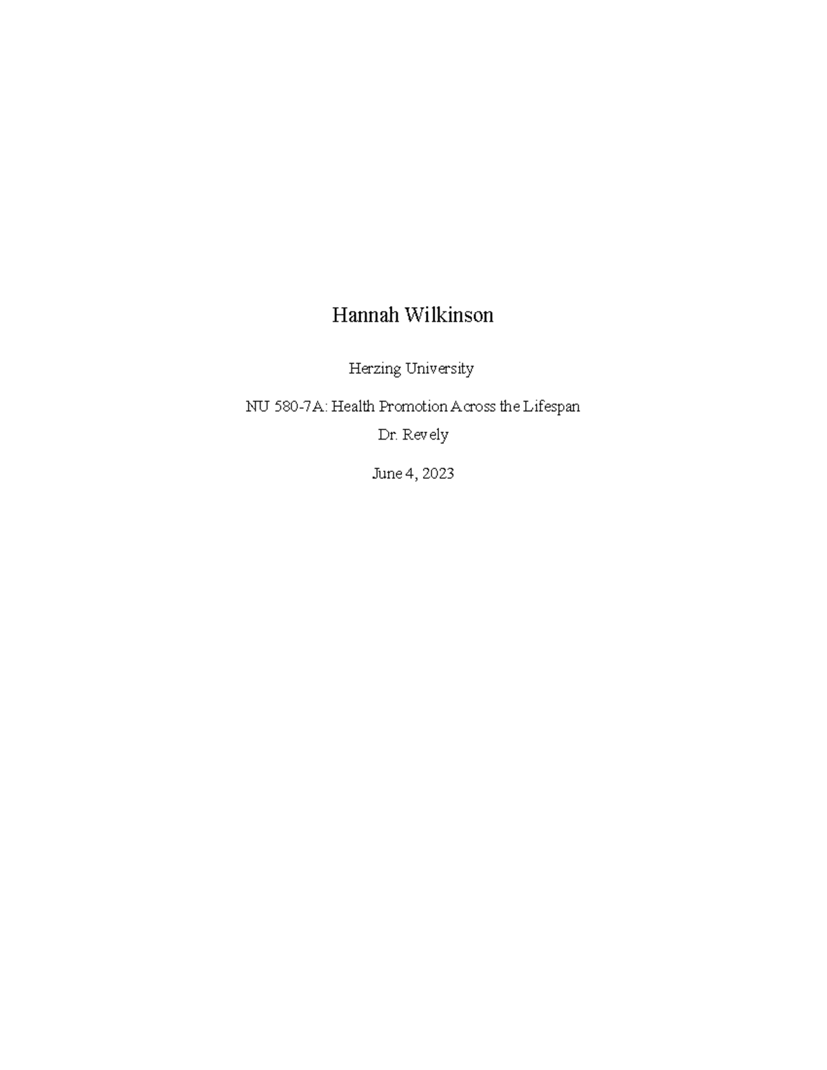 Health Across The lifespan unit4 - Hannah Wilkinson Herzing University ...