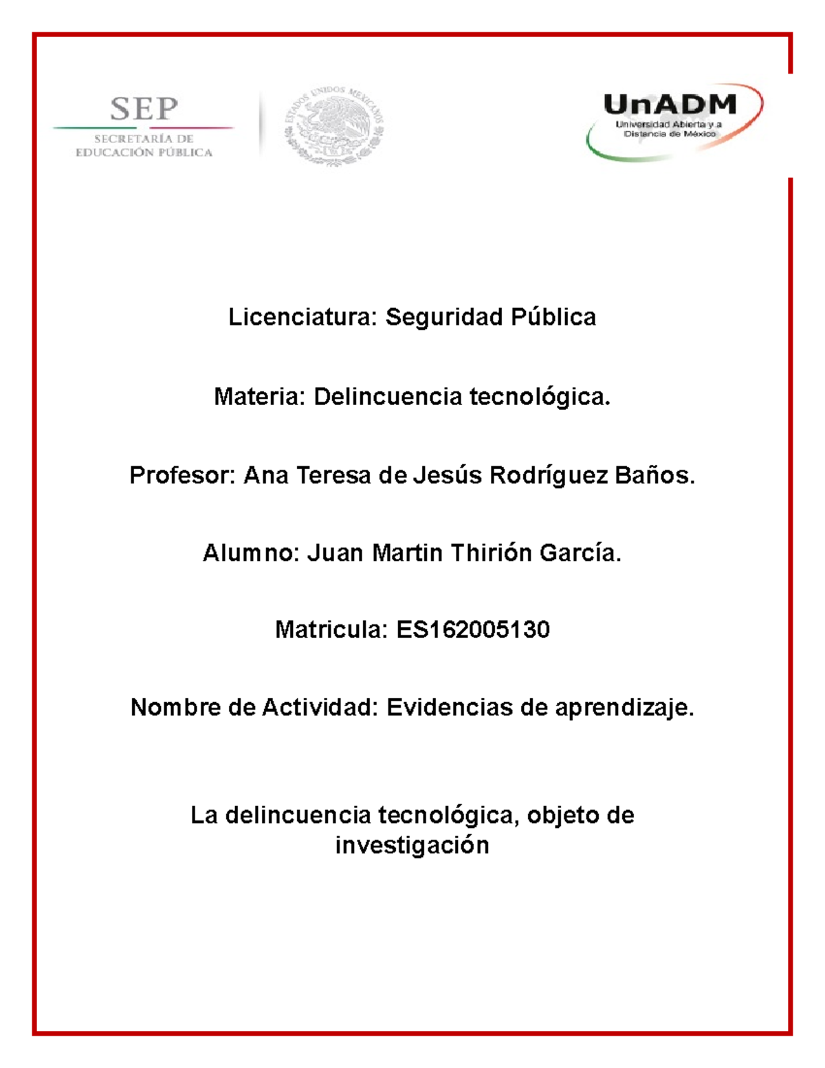 DTE U1 EA JUTG - trabajos de informatica - Licenciatura: Seguridad ...