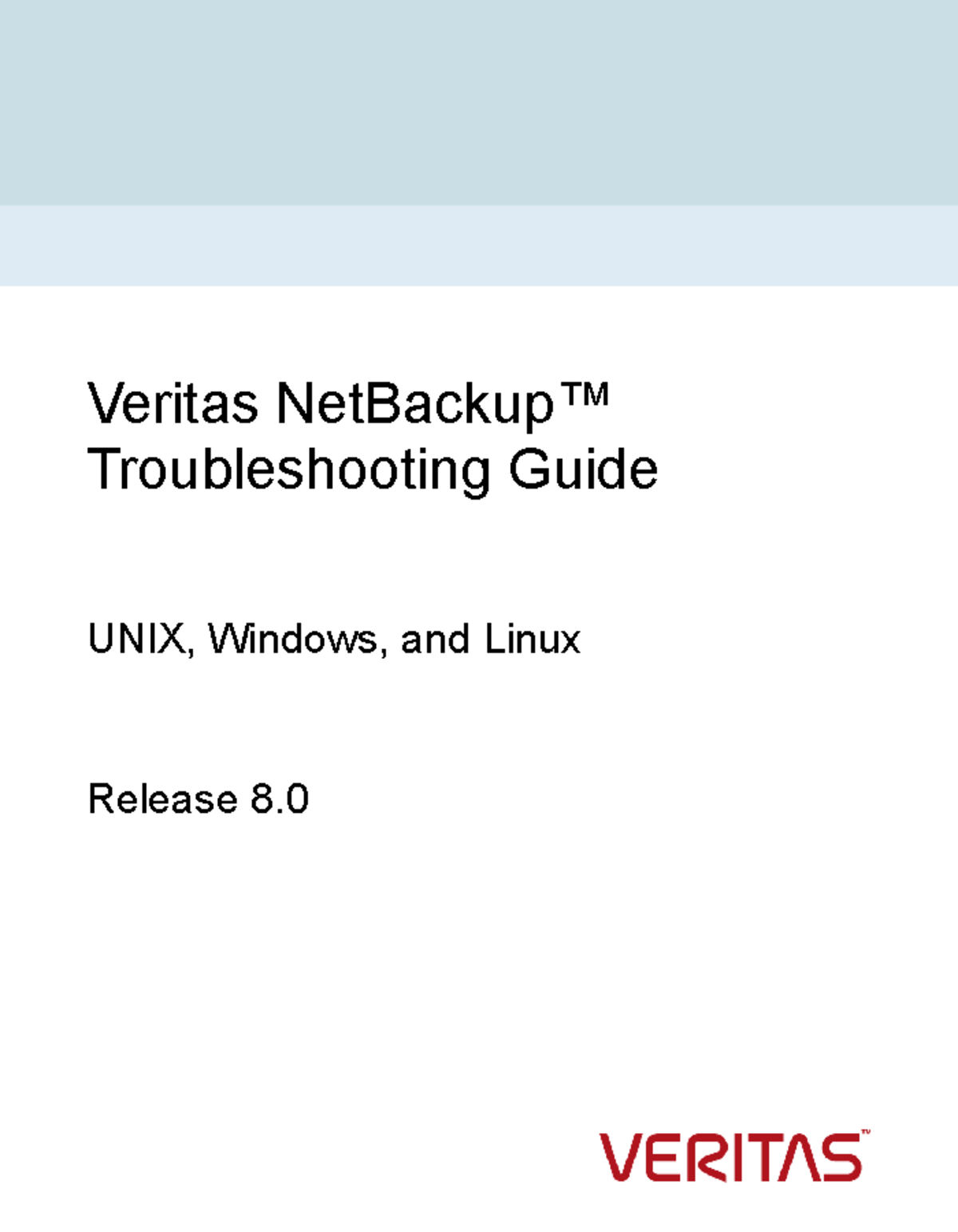 Net Backup 80 Troubleshooting Guide - Veritas NetBackup ...