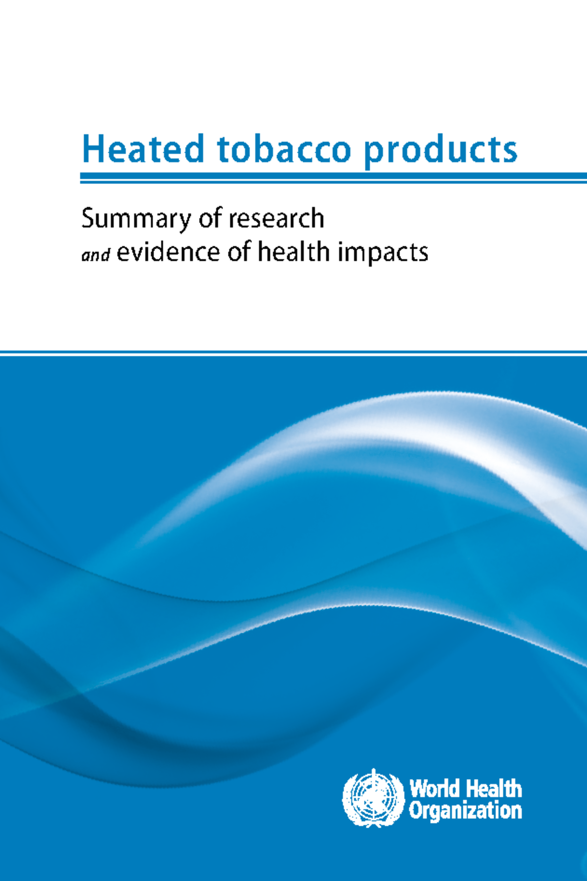 HTPs thuốc lá nung nóng Heated tobacco products Summary of research and evidence of health
