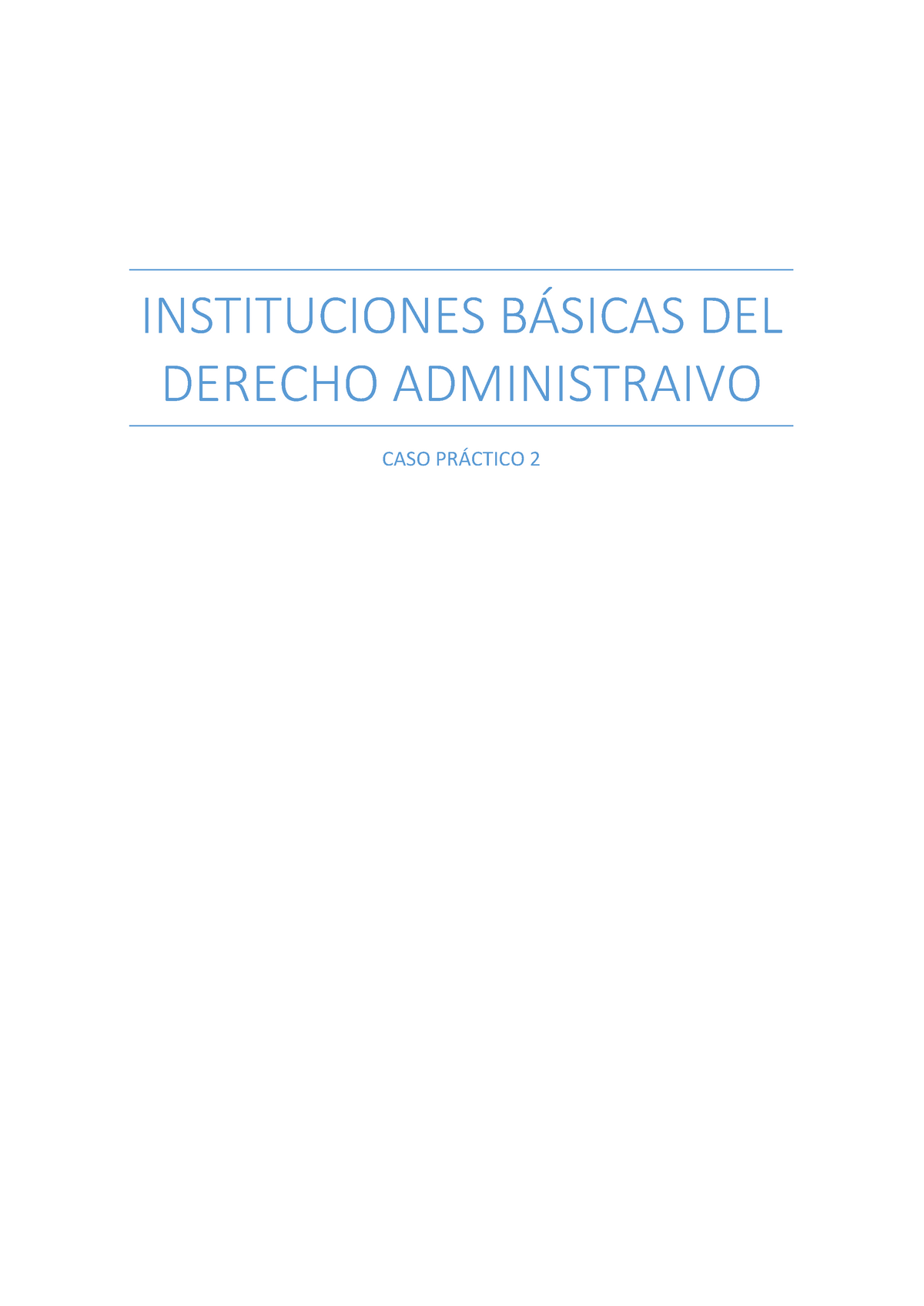 SEMINARIO 2- INSTITUCIONES BÁSICAS DEL DERECHO ADMINISTRATIVO ...