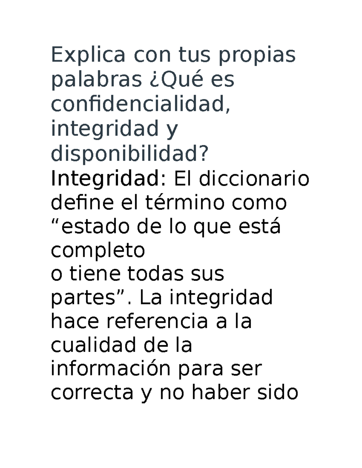 Seguridad Informatica Semana 01 Explica con tus propias palabras ¿Qué es confidencialidad